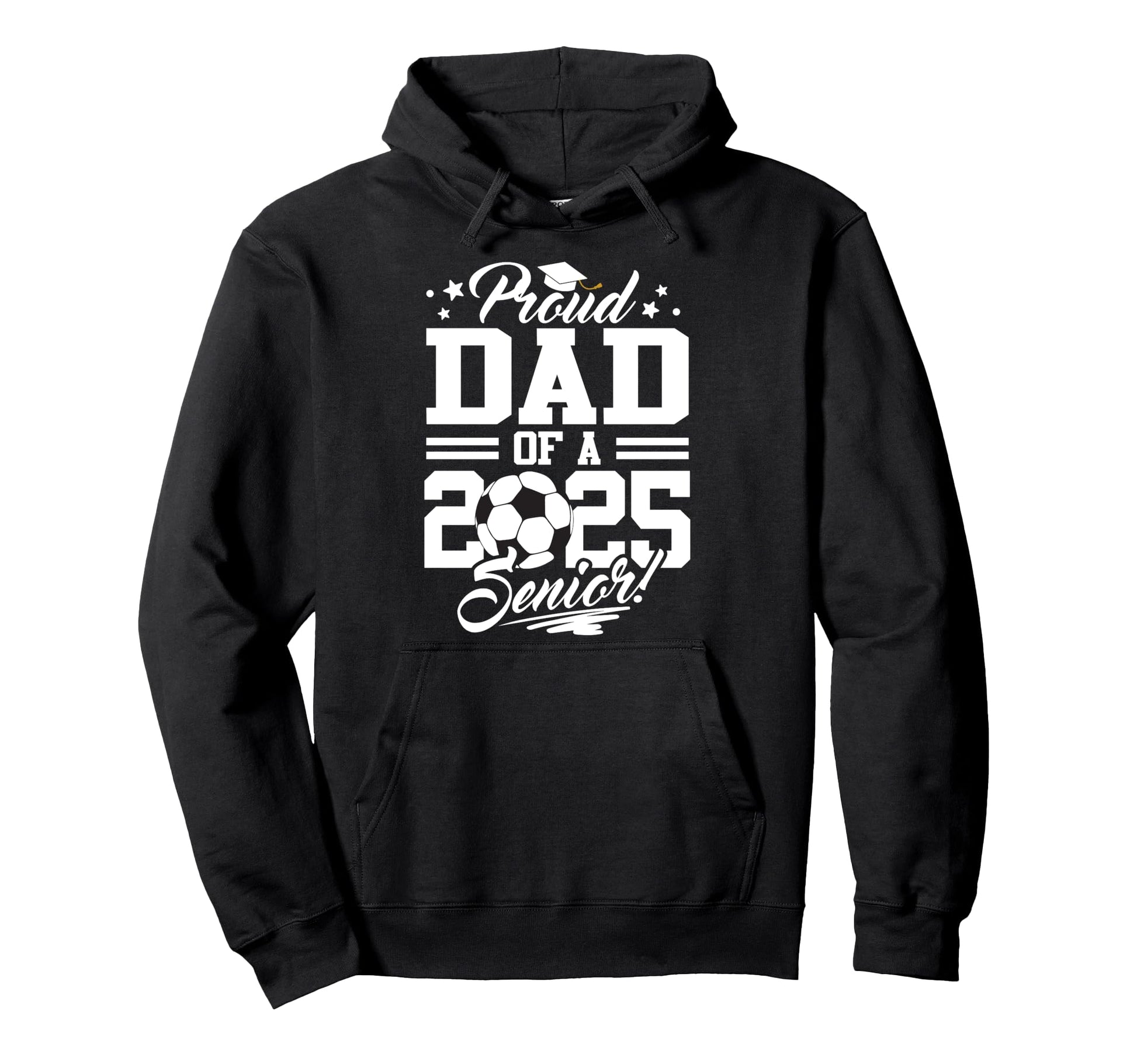 Proud Dad 2025 Senior Graduate Soccer Hoodie - Aesthetic Graphic Unisex - T-Shirt, Sweatshirt, Hoodie