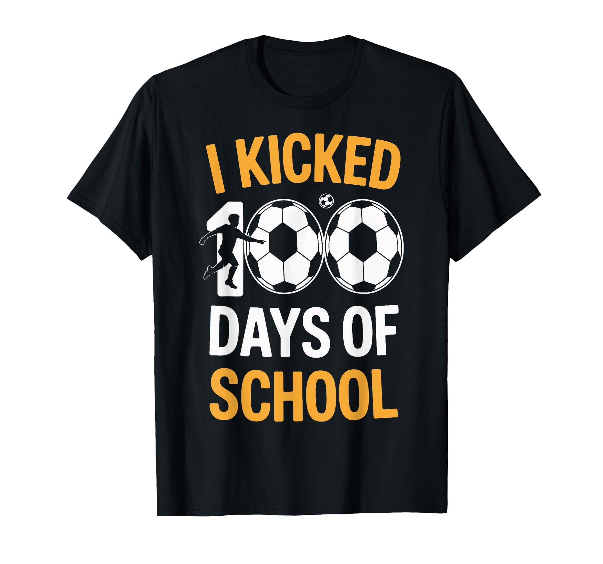 I Kicked 100 Days School Soccer T-Shirt - Custom Art Print for Adults - T-Shirt, Sweatshirt, Hoodie