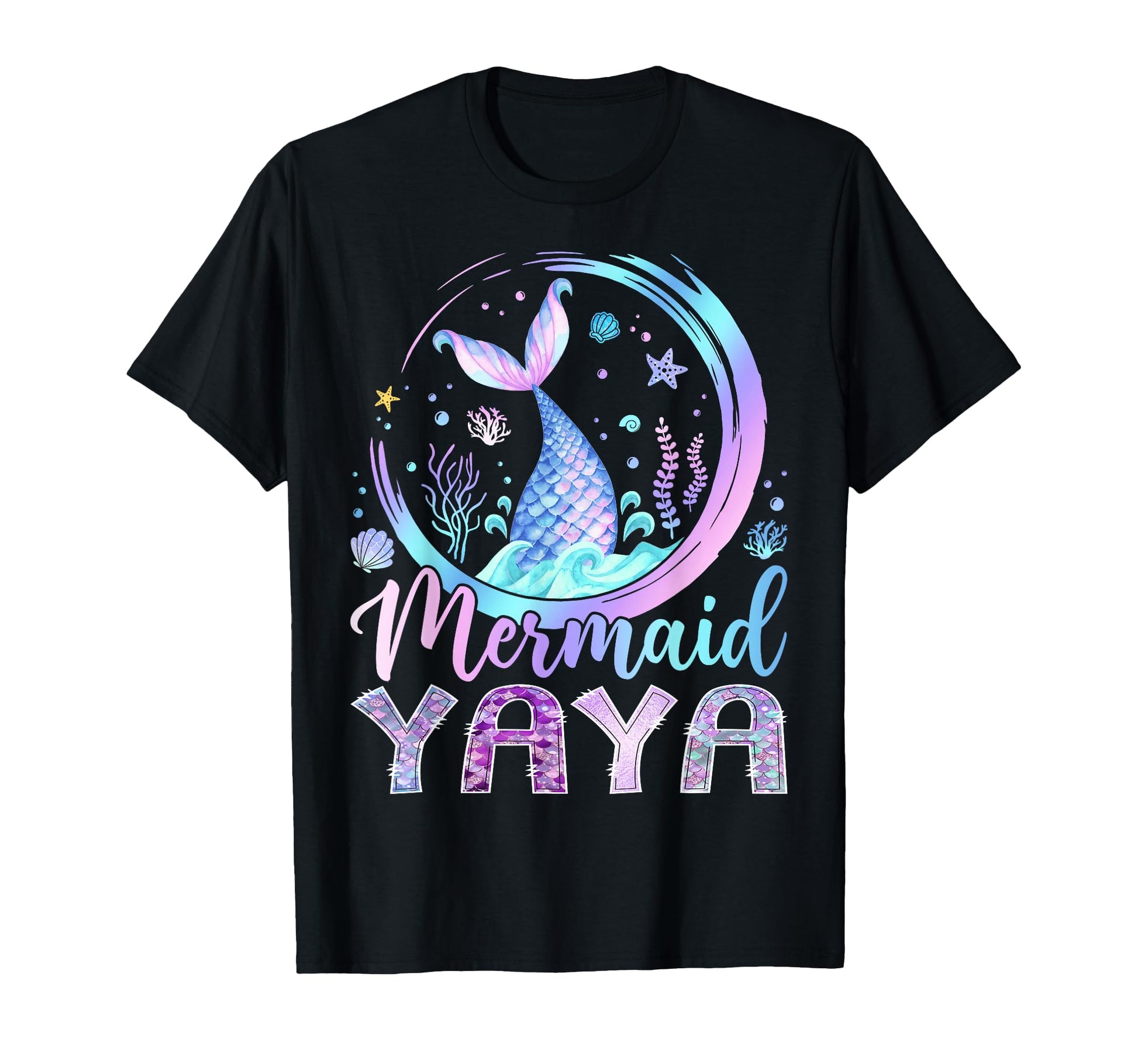 Mermaid Yaya Funny Birthday Party T-Shirt - Casual Everyday Wear Men Women - T-Shirt, Sweatshirt, Hoodie