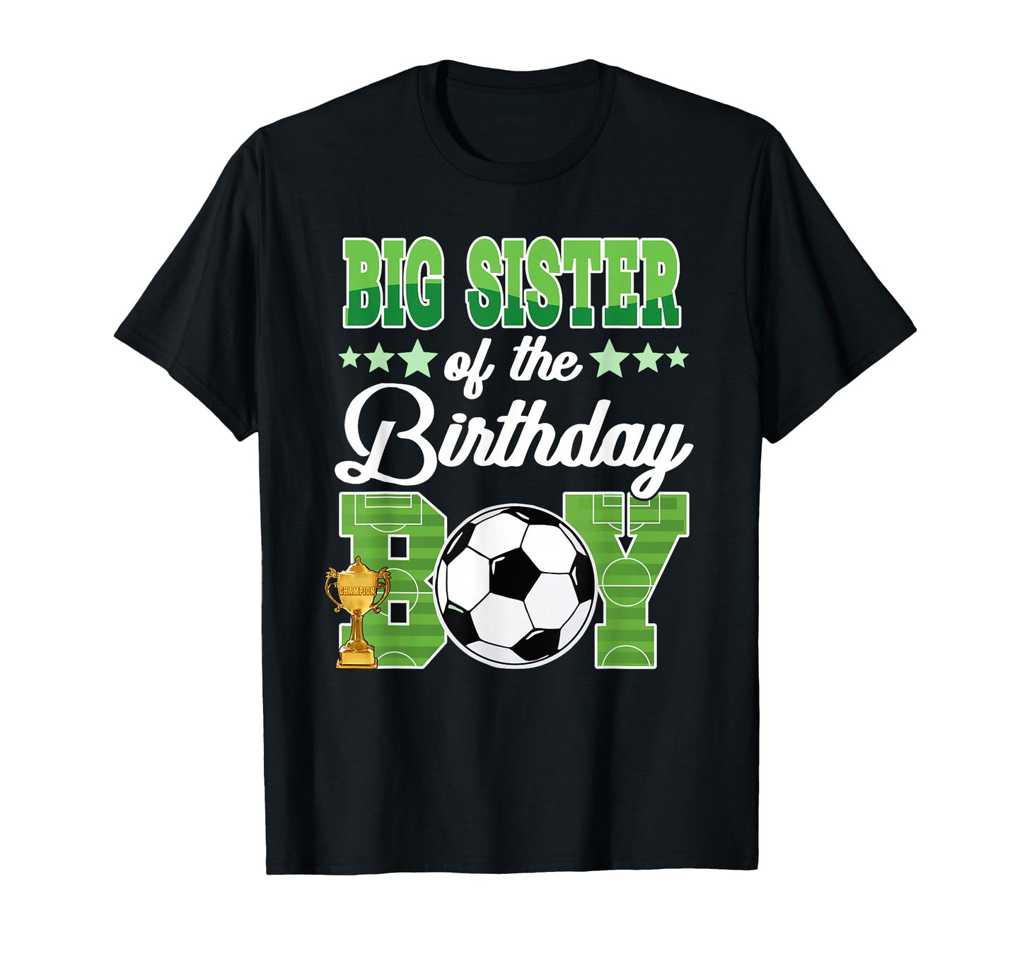 Soccer Big Sister Birthday Party Soccer T-Shirt - Trendy Graphic Unisex - T-Shirt, Sweatshirt, Hoodie