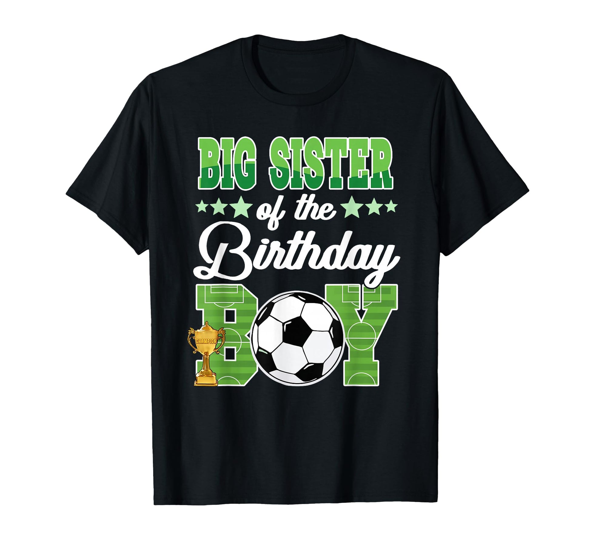 Soccer Big Sister Birthday Party Soccer T-Shirt - Trendy Graphic Unisex - T-Shirt, Sweatshirt, Hoodie