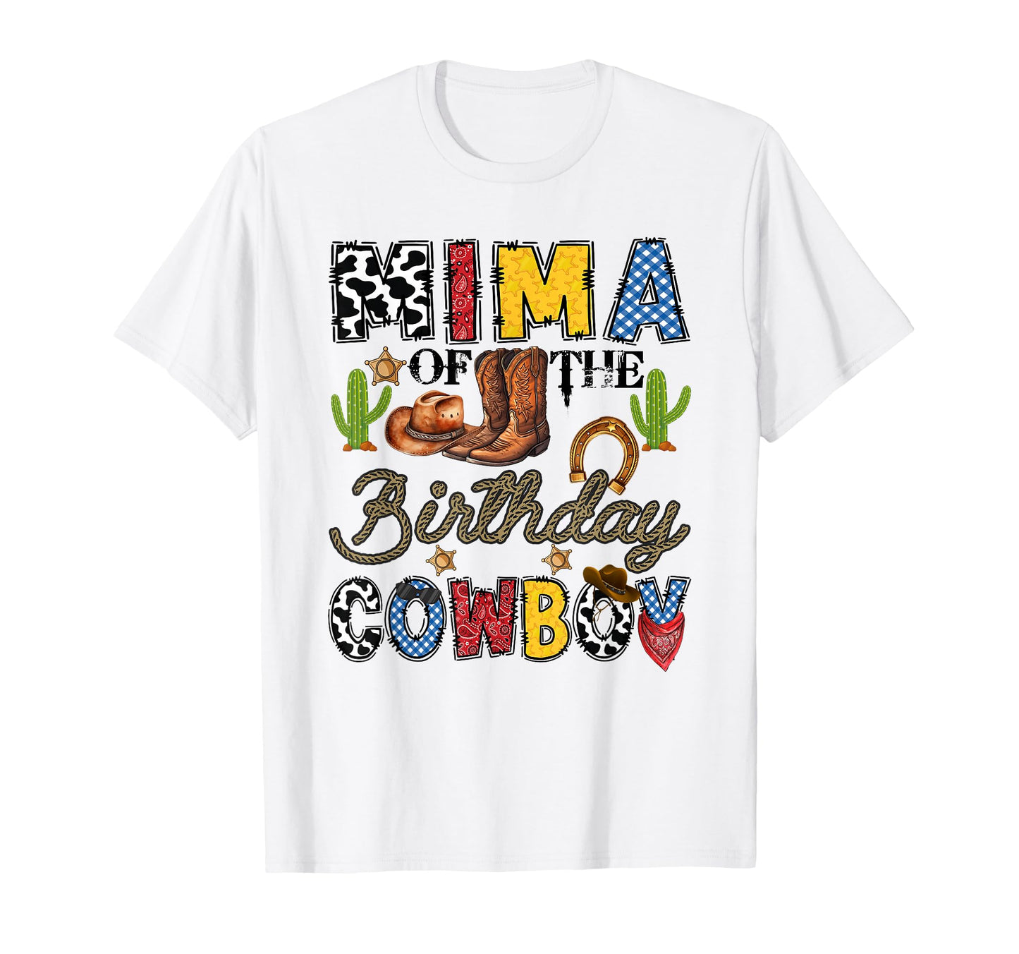 Mima Birthday Cowboy Western Birthday T-Shirt - Custom Art Print Unisex - T-Shirt, Sweatshirt, Hoodie