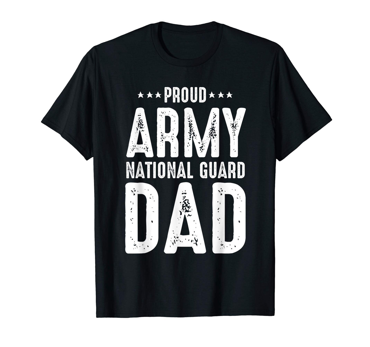 Mens Proud Army National Guard Dad T-Shirt - Graphic Print for Adults - T-Shirt, Sweatshirt, Hoodie