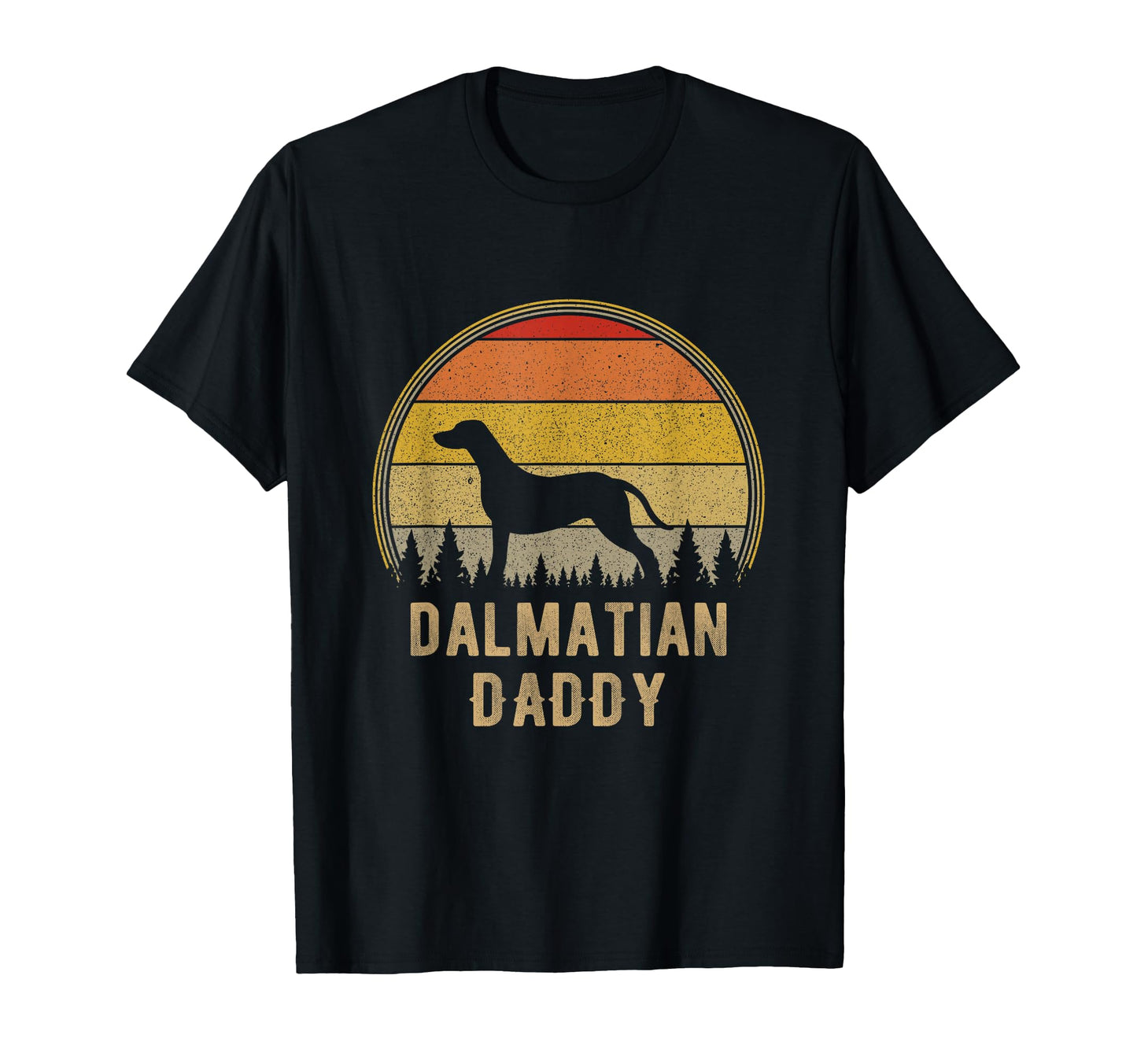 Dalmatian Dadddy Funny Dalmatian T-Shirt - Fun Novelty Design for Adults - T-Shirt, Sweatshirt, Hoodie