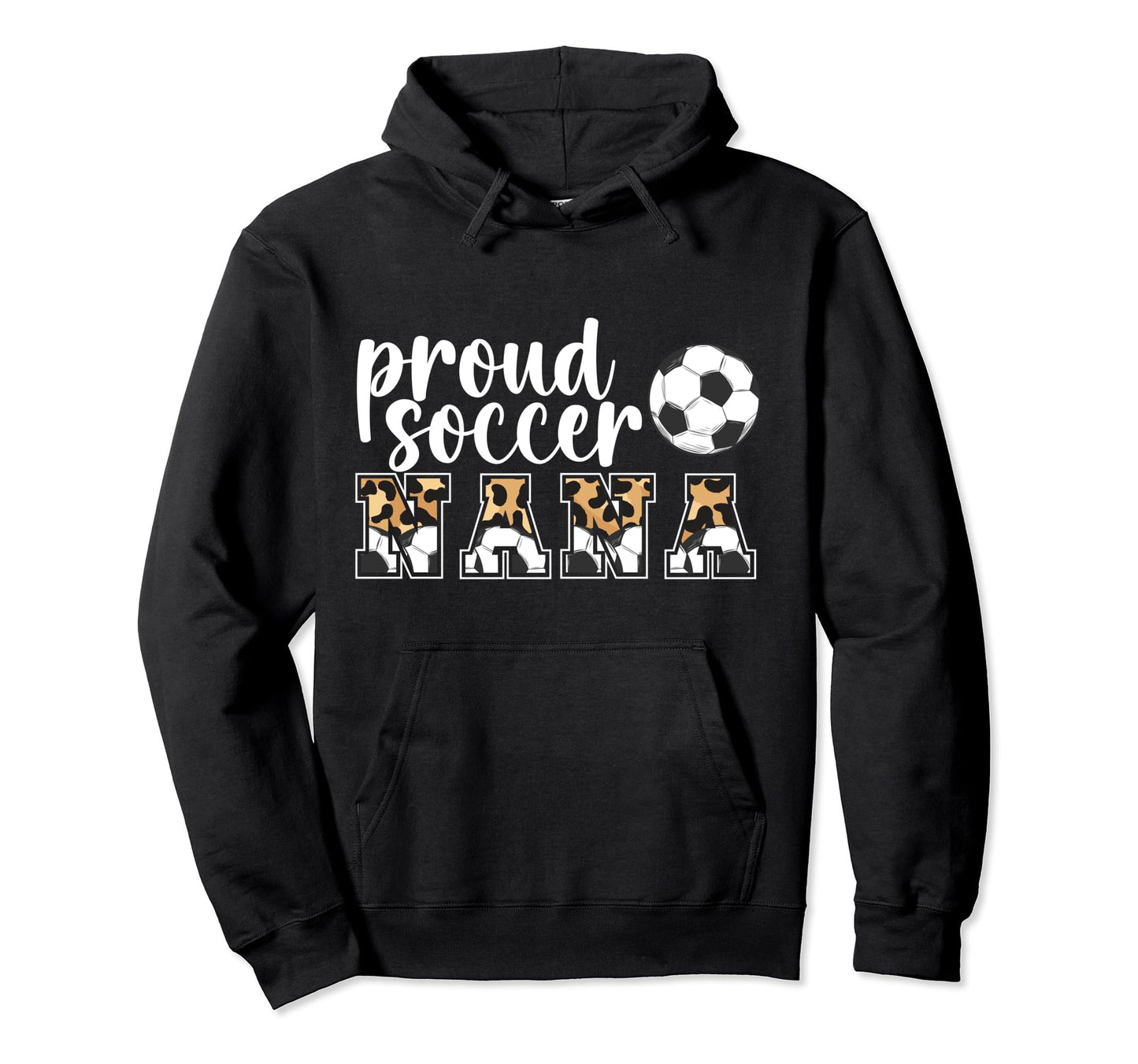 Proud Soccer Nana Soccer Player Nana Hoodie - Graphic Print for Adults - T-Shirt, Sweatshirt, Hoodie