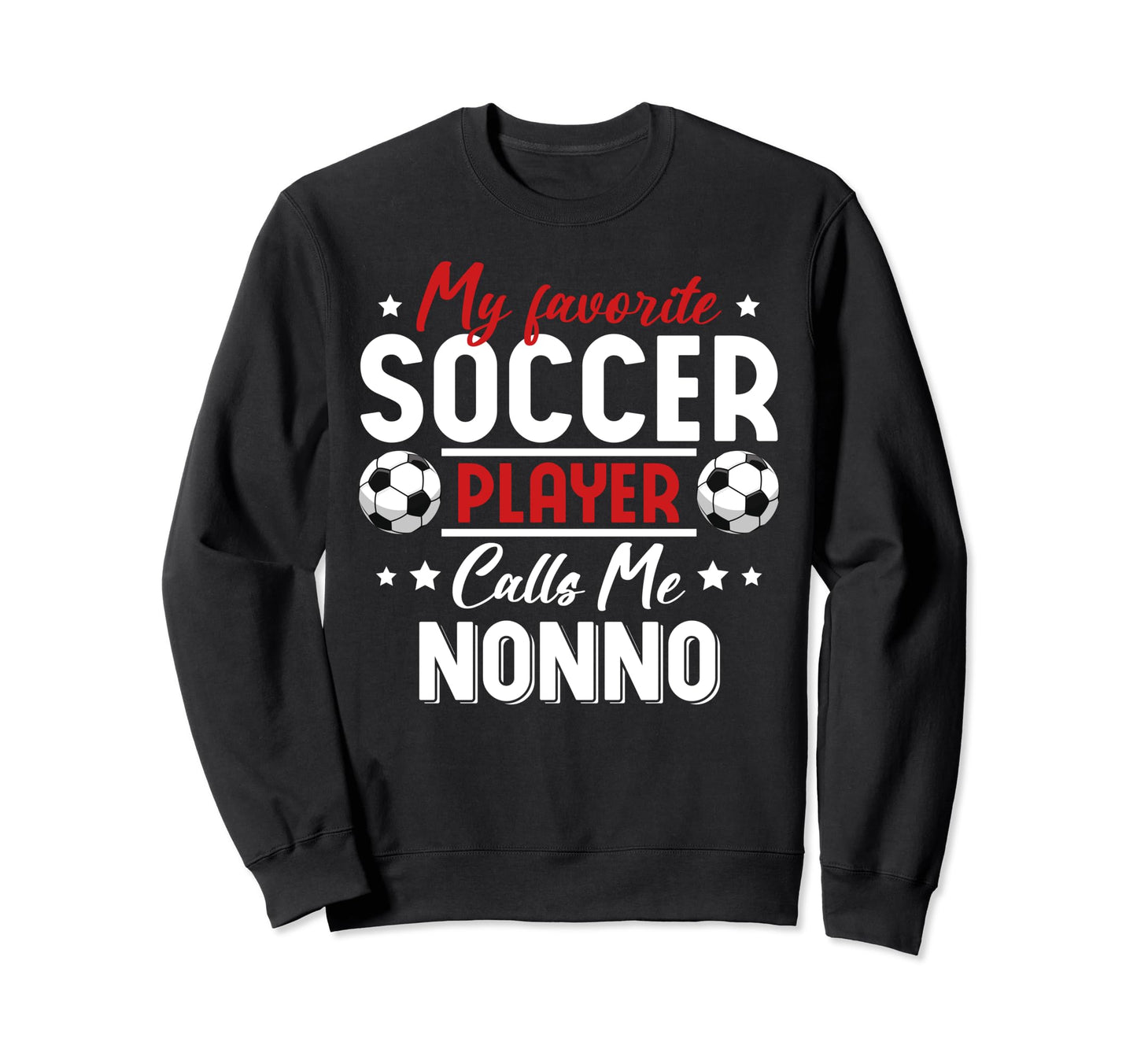 My Favorite Soccer Player Calls Me Sweatshirt - Custom Art Print Unisex - T-Shirt, Sweatshirt, Hoodie