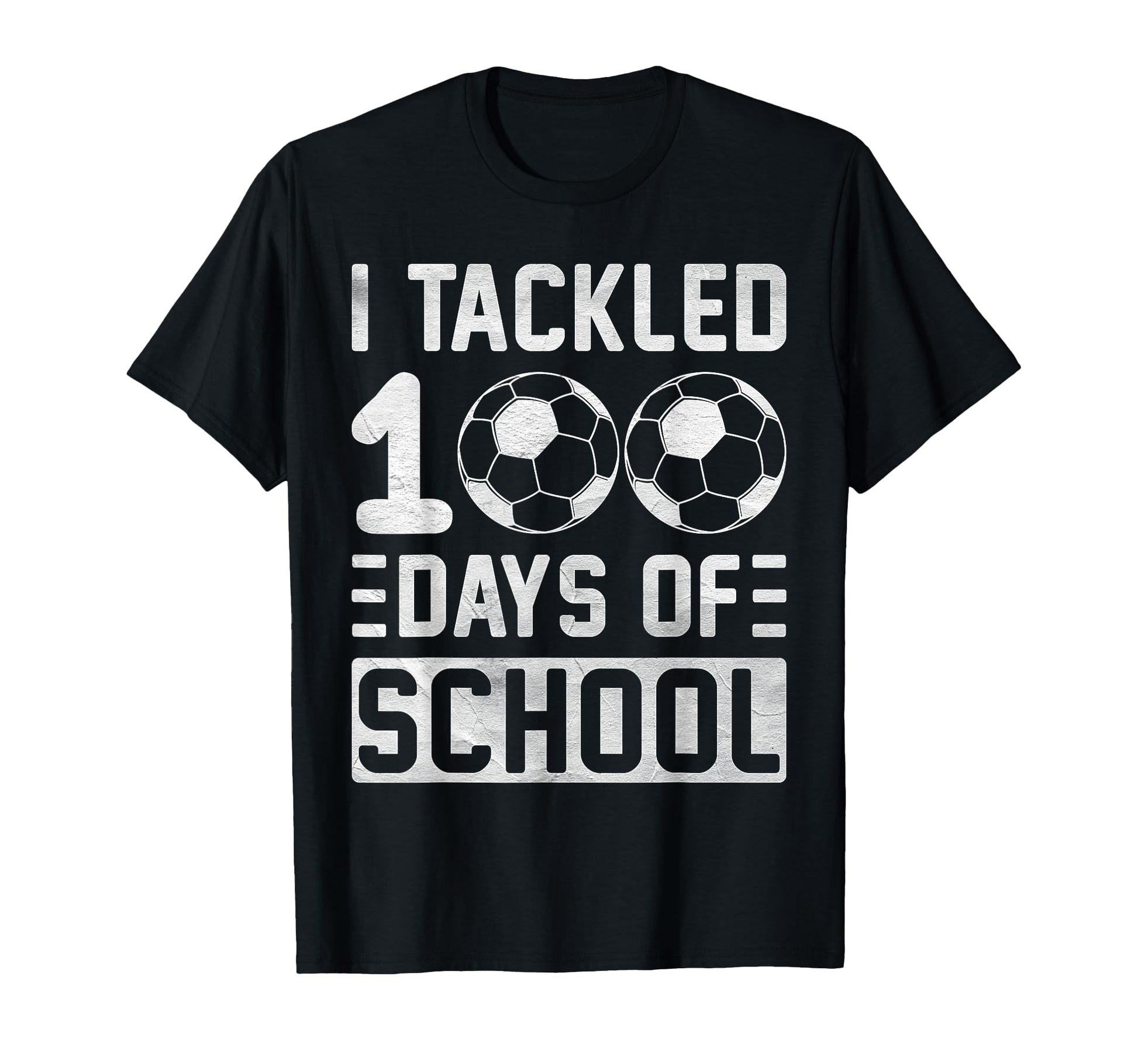 I Tackled 100 Days School Soccer T-Shirt - Graphic Print Men Women - T-Shirt, Sweatshirt, Hoodie