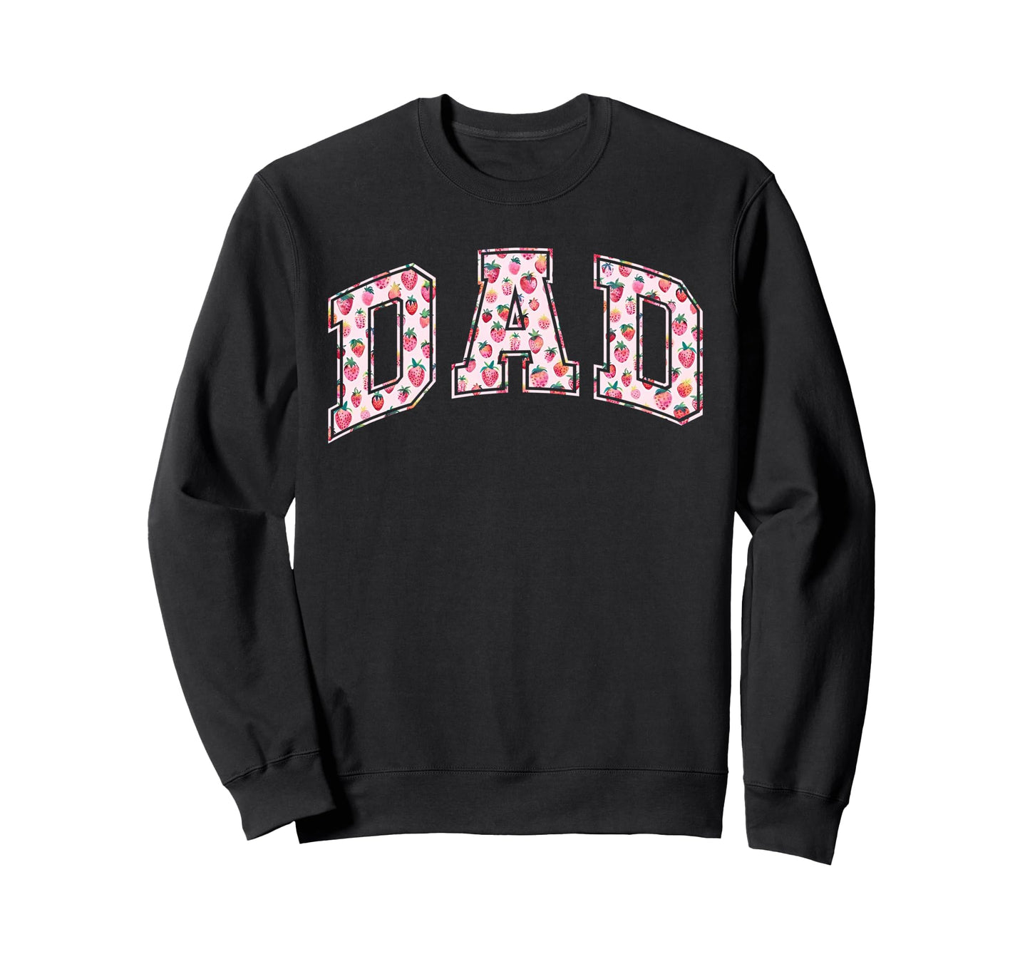 Dad Berry Sweet Strawberry Matching Sweatshirt - Unique Graphic for Adults - T-Shirt, Sweatshirt, Hoodie
