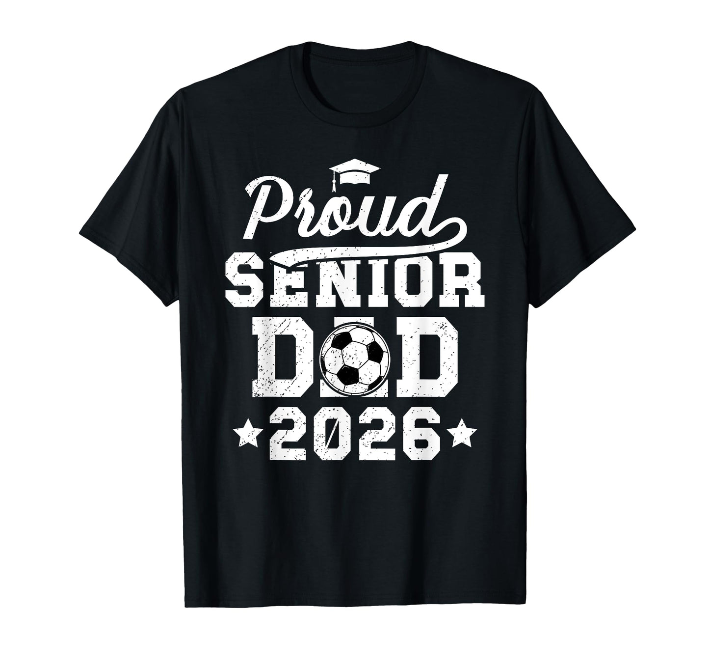 Proud Soccer Senior Dad 2026 Soccer T-Shirt - Minimalist Print for Adults - T-Shirt, Sweatshirt, Hoodie