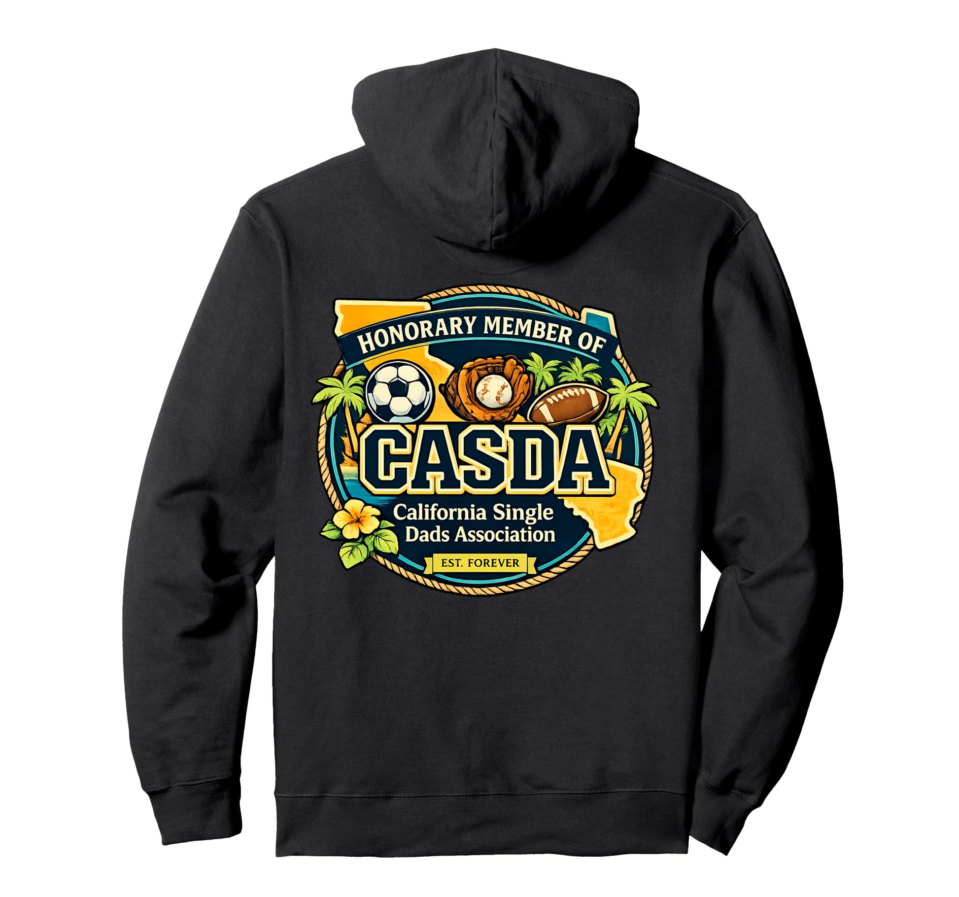 Honorary Member Casda California Hoodie - Casual Everyday Wear Unisex - T-Shirt, Sweatshirt, Hoodie