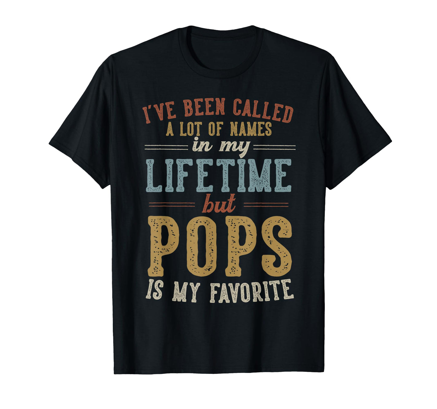 Pops Is My Favorite Name Fathers Day T-Shirt - Streetwear Style Men Women - T-Shirt, Sweatshirt, Hoodie