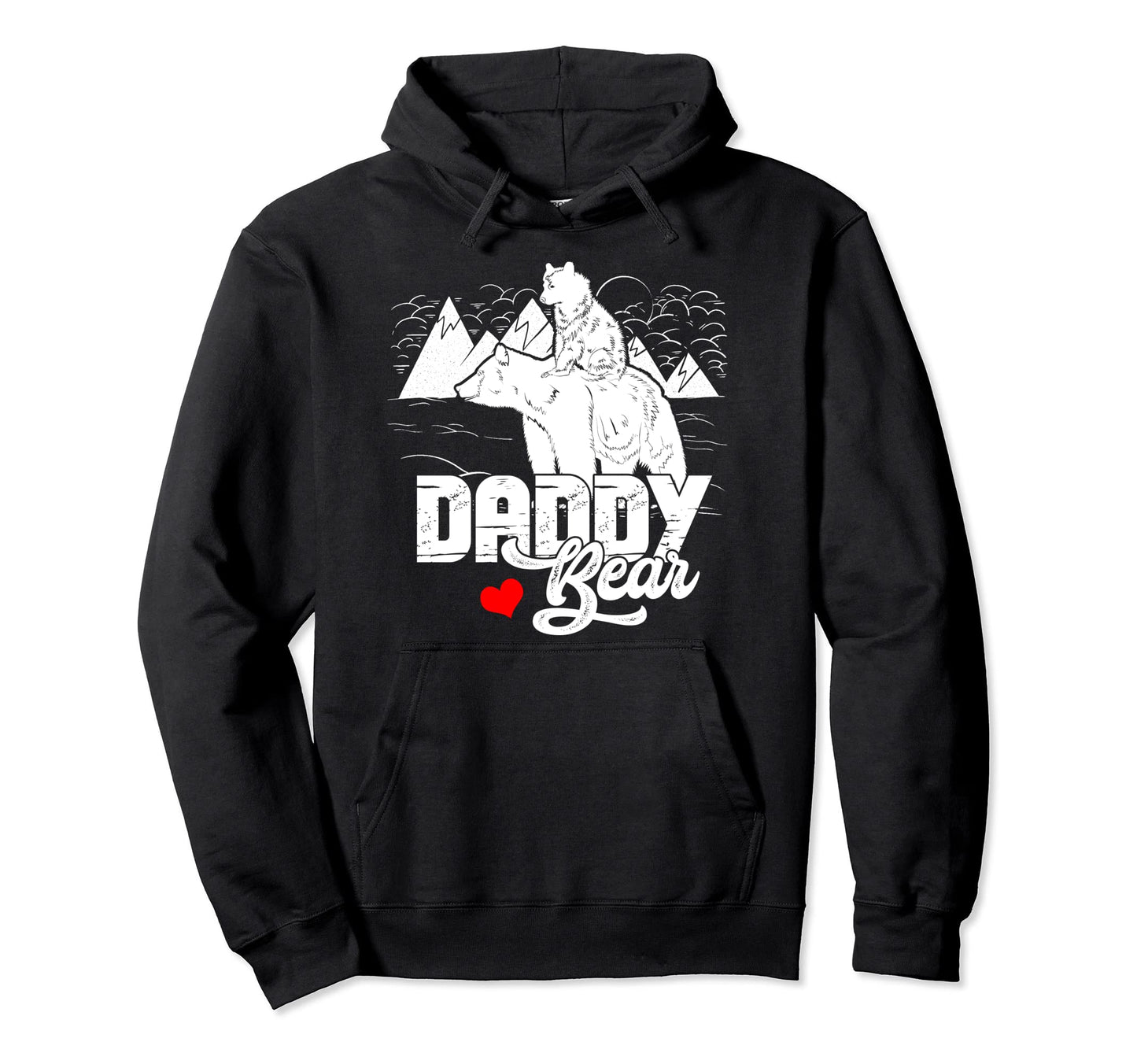 Daddy Bear Cub Papa Dad Pops Fathers Hoodie - Streetwear Style for Adults - T-Shirt, Sweatshirt, Hoodie