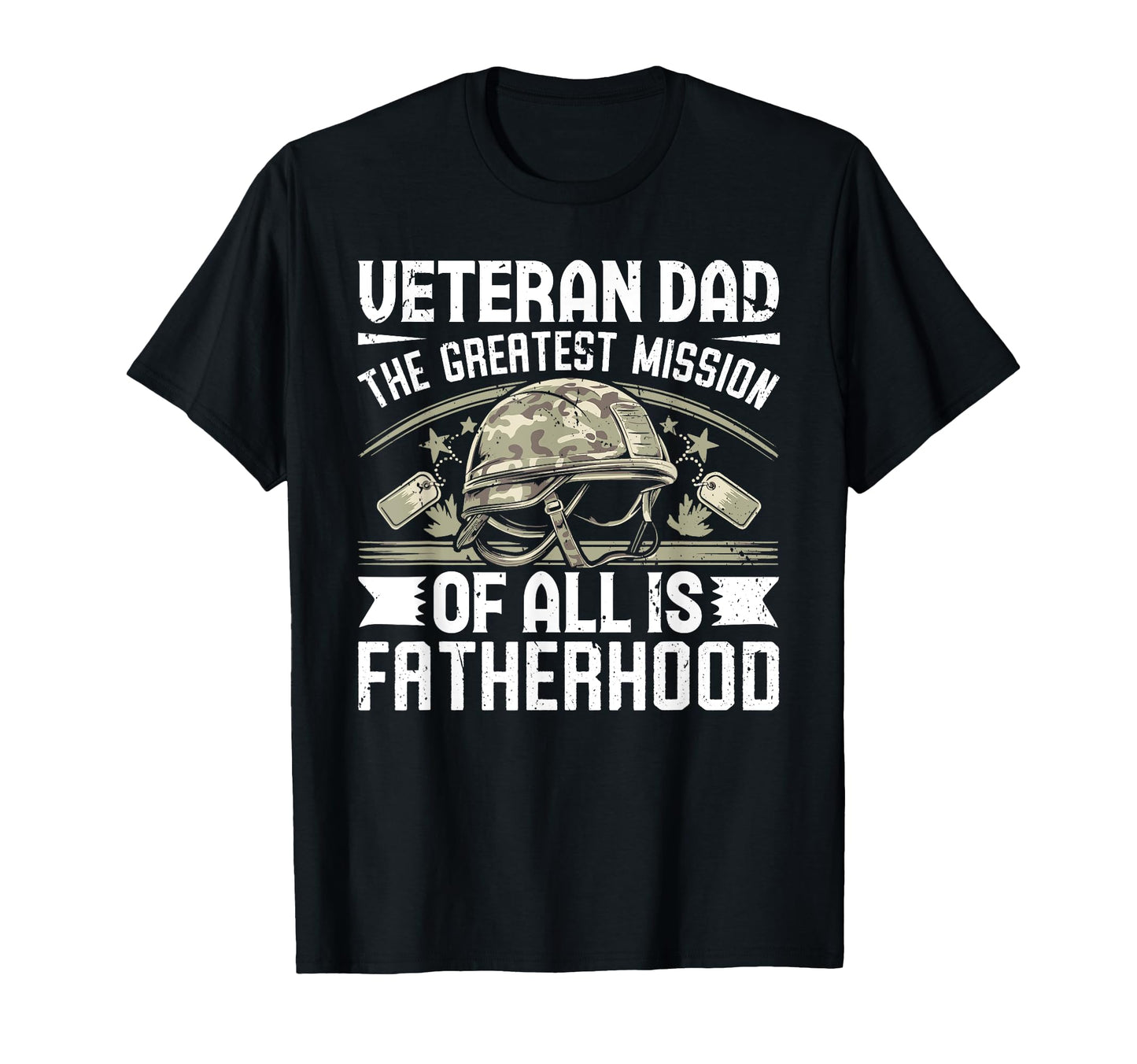 Greatest Mission All Is Fatherhood T-Shirt - Custom Art Print Men Women - T-Shirt, Sweatshirt, Hoodie