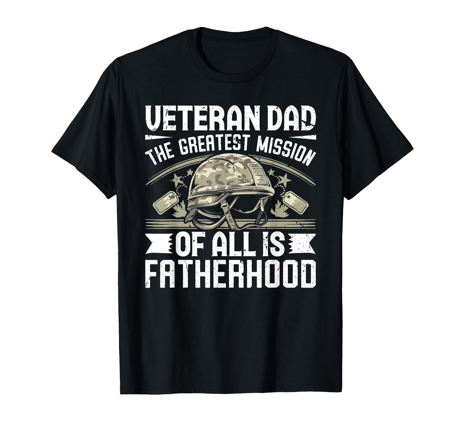 Greatest Mission All Is Fatherhood T-Shirt - Custom Art Print Men Women - T-Shirt, Sweatshirt, Hoodie