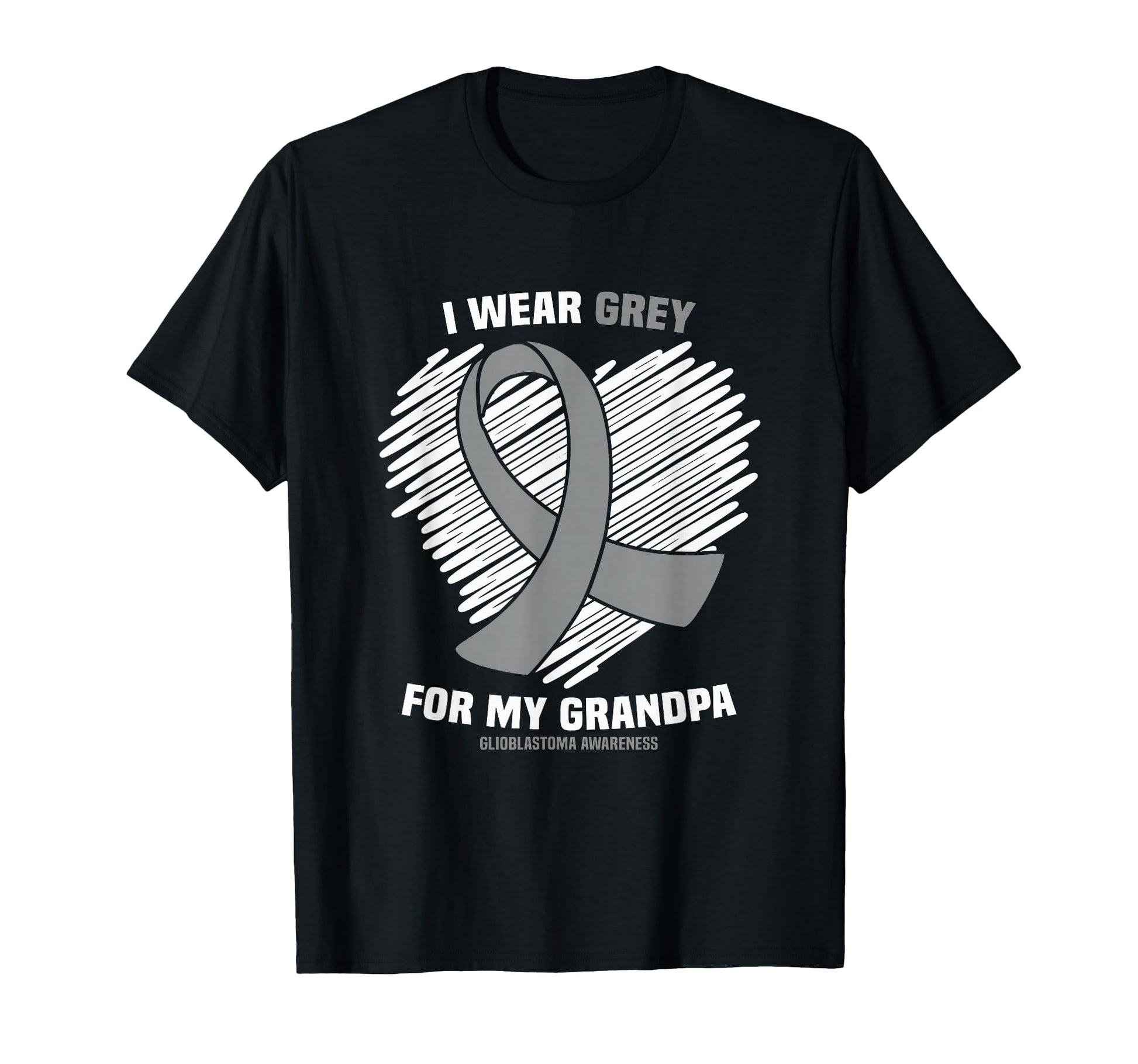 I Wear Grey My Grandpa Gbm Glioblastoma T-Shirt - Trendy Graphic Unisex - T-Shirt, Sweatshirt, Hoodie