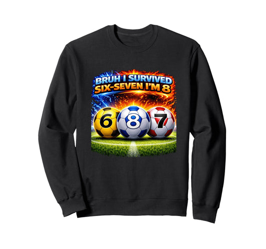 8Th Birthday Soccer I M 8 Year Sweatshirt - Casual Everyday Wear Men Women - T-Shirt, Sweatshirt, Hoodie