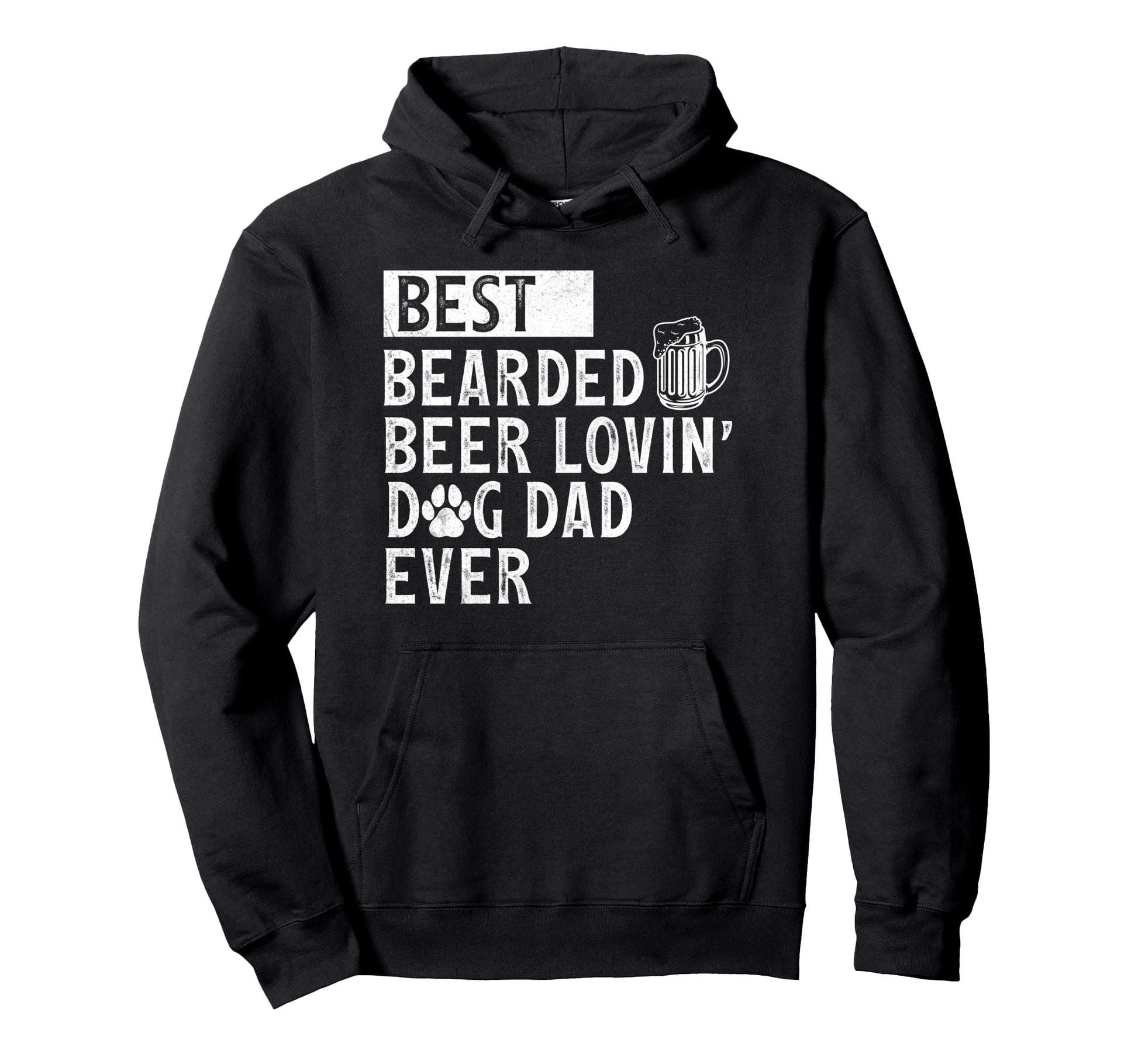 Funny Best Bearded Beer Lovin Dog Dad Hoodie - Trendy Graphic Unisex - T-Shirt, Sweatshirt, Hoodie