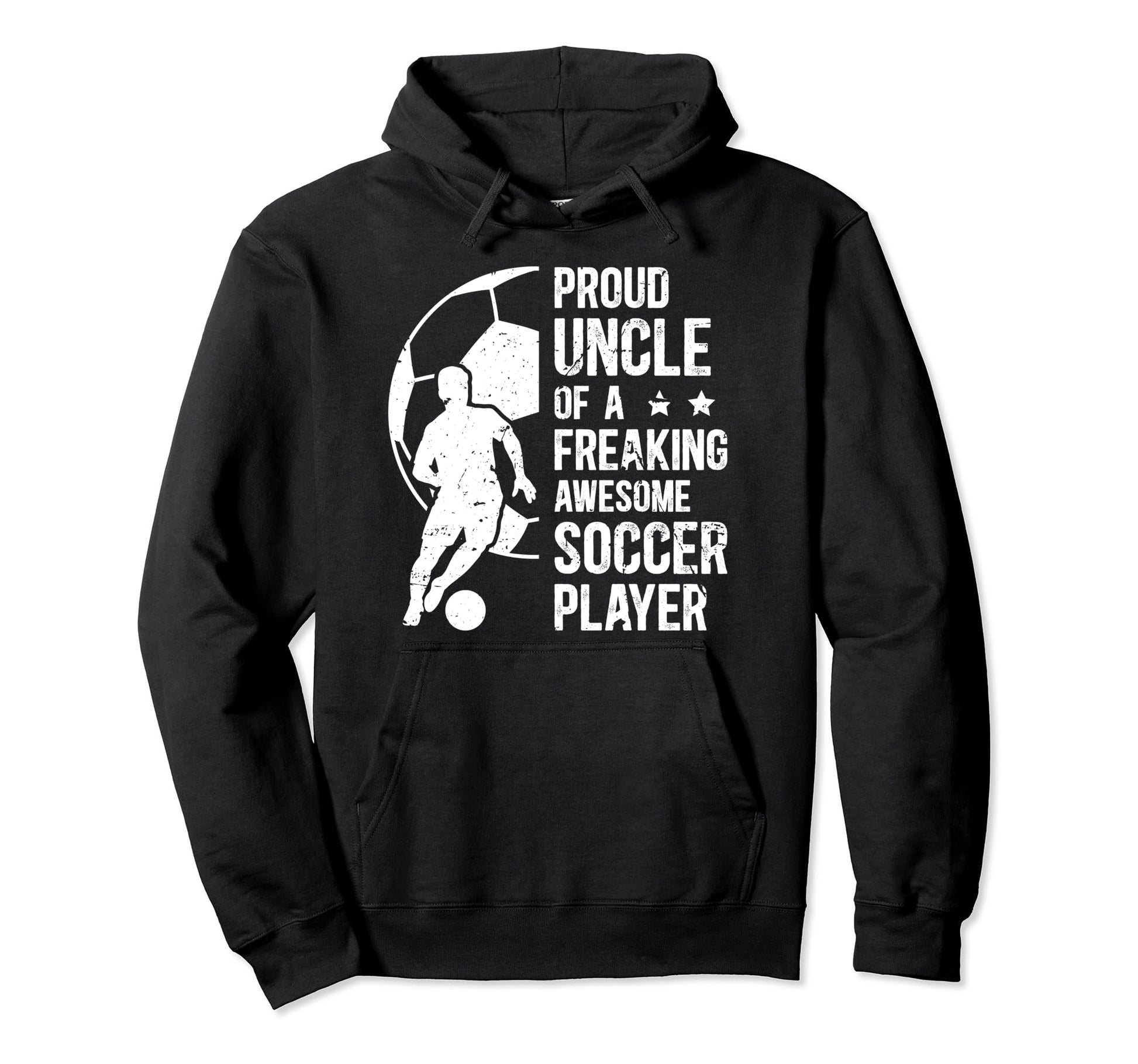 Proud Uncle Soccer Player Uncle Soccer Hoodie - Novelty Apparel Men Women - T-Shirt, Sweatshirt, Hoodie