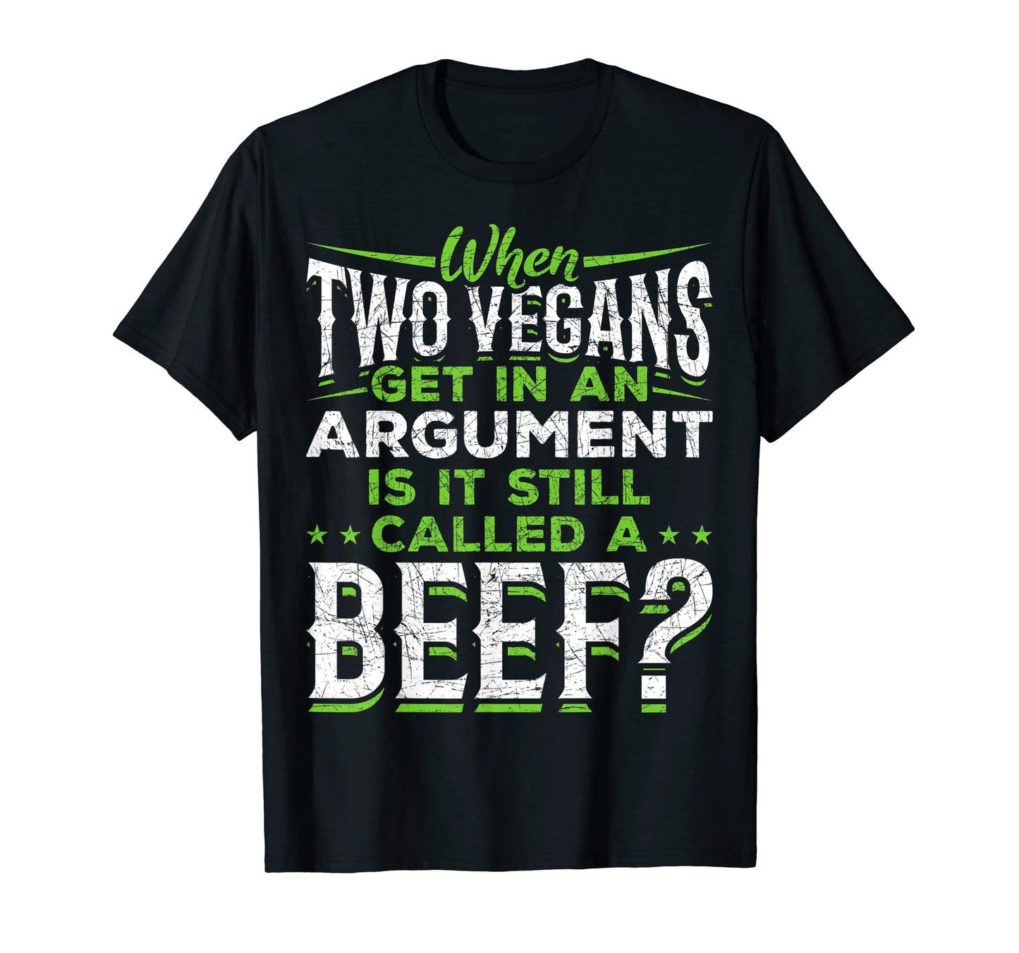 Mens When Two Vegans Get T-Shirt - Casual Everyday Wear for Adults - T-Shirt, Sweatshirt, Hoodie