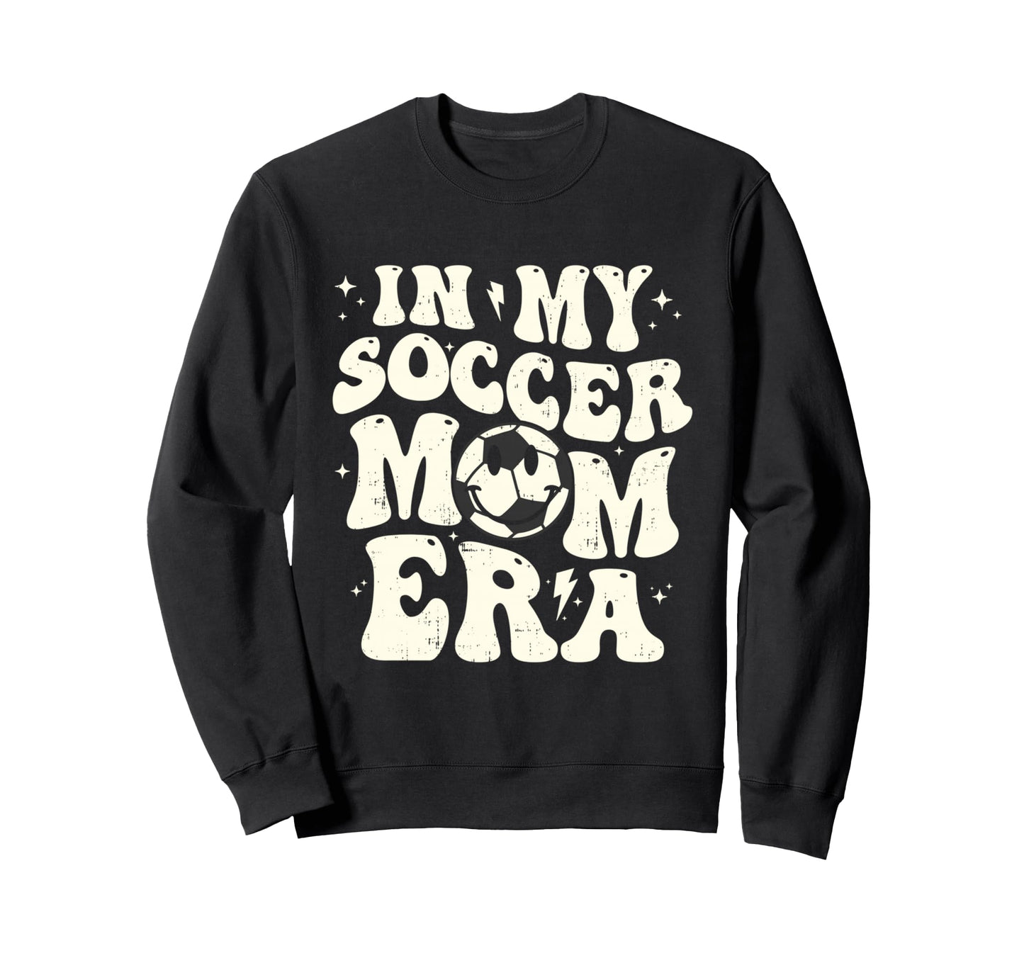 My Soccer Mom Era Funny Sweatshirt - Casual Everyday Wear Men Women - T-Shirt, Sweatshirt, Hoodie