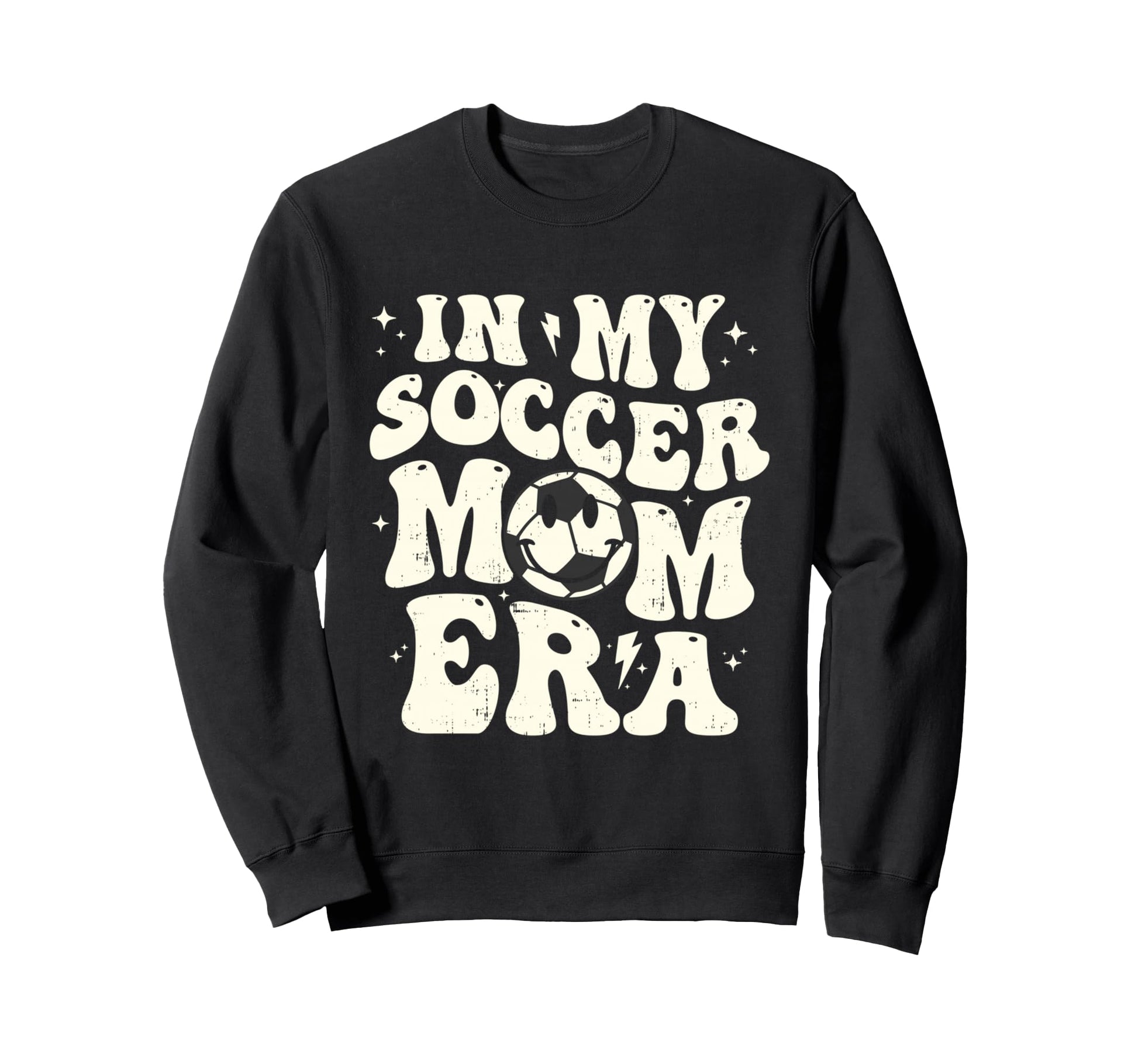 My Soccer Mom Era Funny Sweatshirt - Casual Everyday Wear Men Women - T-Shirt, Sweatshirt, Hoodie