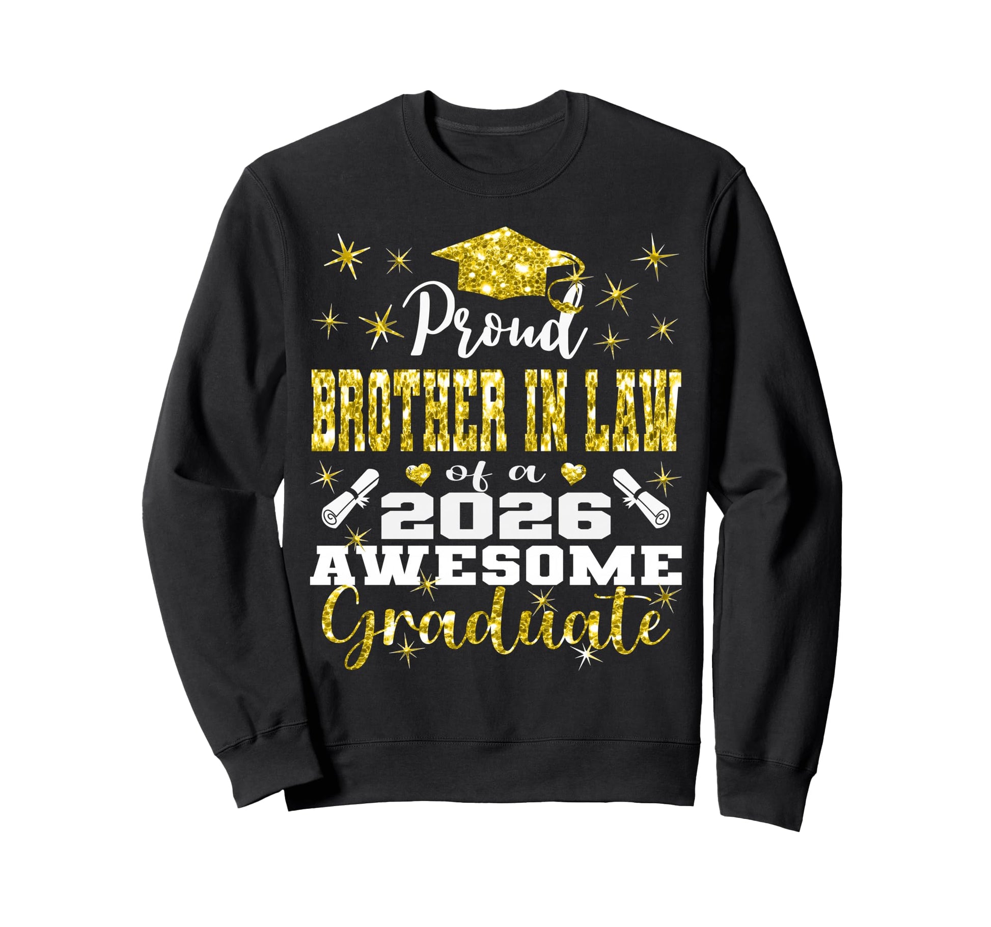 Super Proud Brother Law 2026 Sweatshirt - Trendy Graphic for Adults - T-Shirt, Sweatshirt, Hoodie