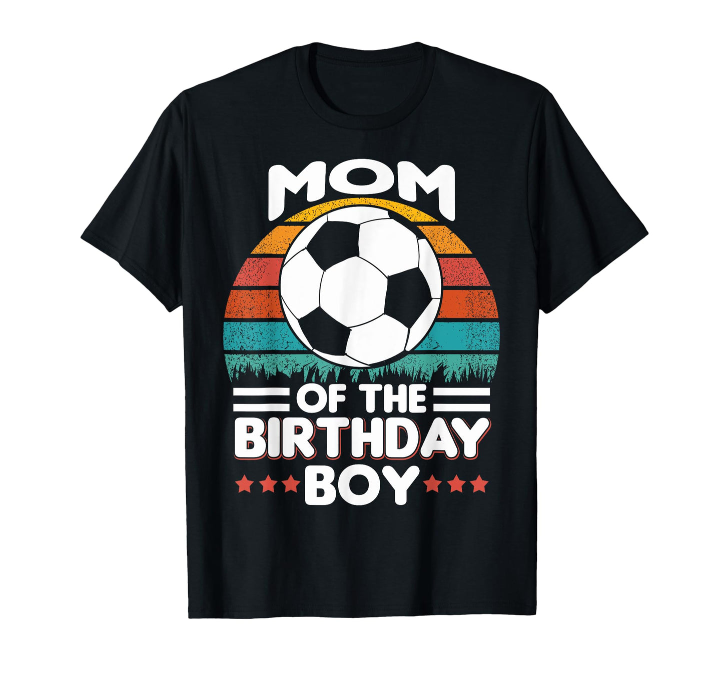 Funny Birthday Mom Soccer T-Shirt - Casual Everyday Wear for Adults - T-Shirt, Sweatshirt, Hoodie