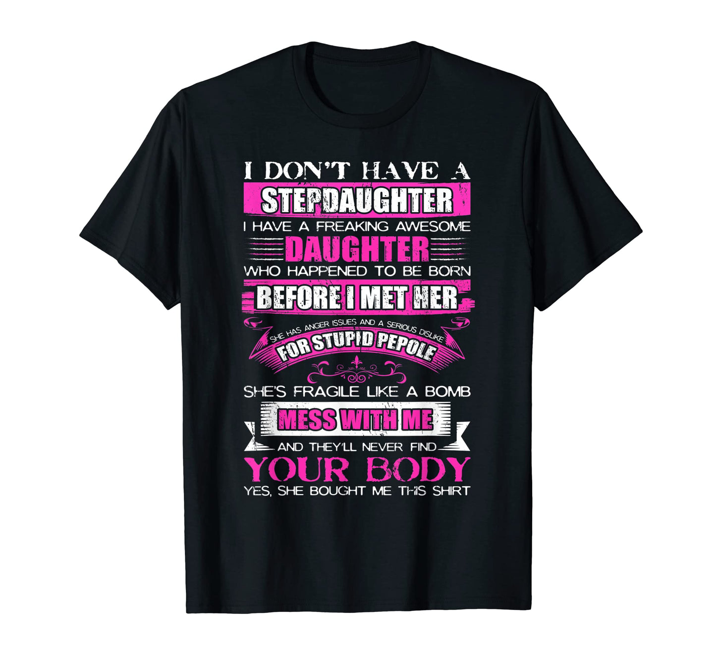 I Dont Have Stepdaughter Funny Step T-Shirt - Minimalist Print Men Women - T-Shirt, Sweatshirt, Hoodie
