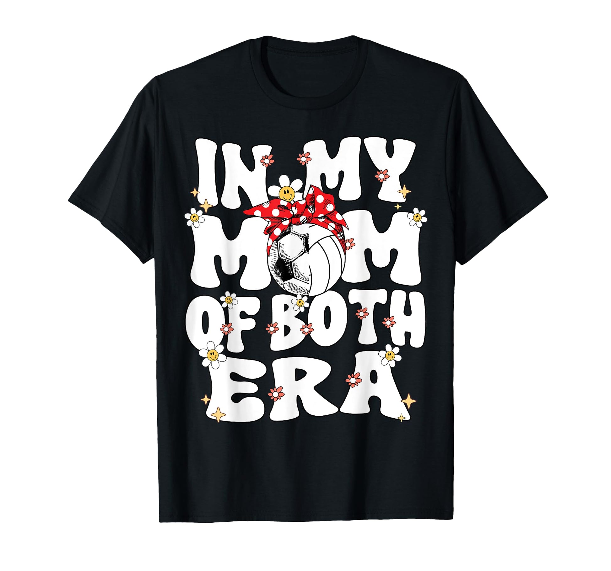 My Mom Both Era Soccer Volleyball T-Shirt - Fun Novelty Design for Adults - T-Shirt, Sweatshirt, Hoodie