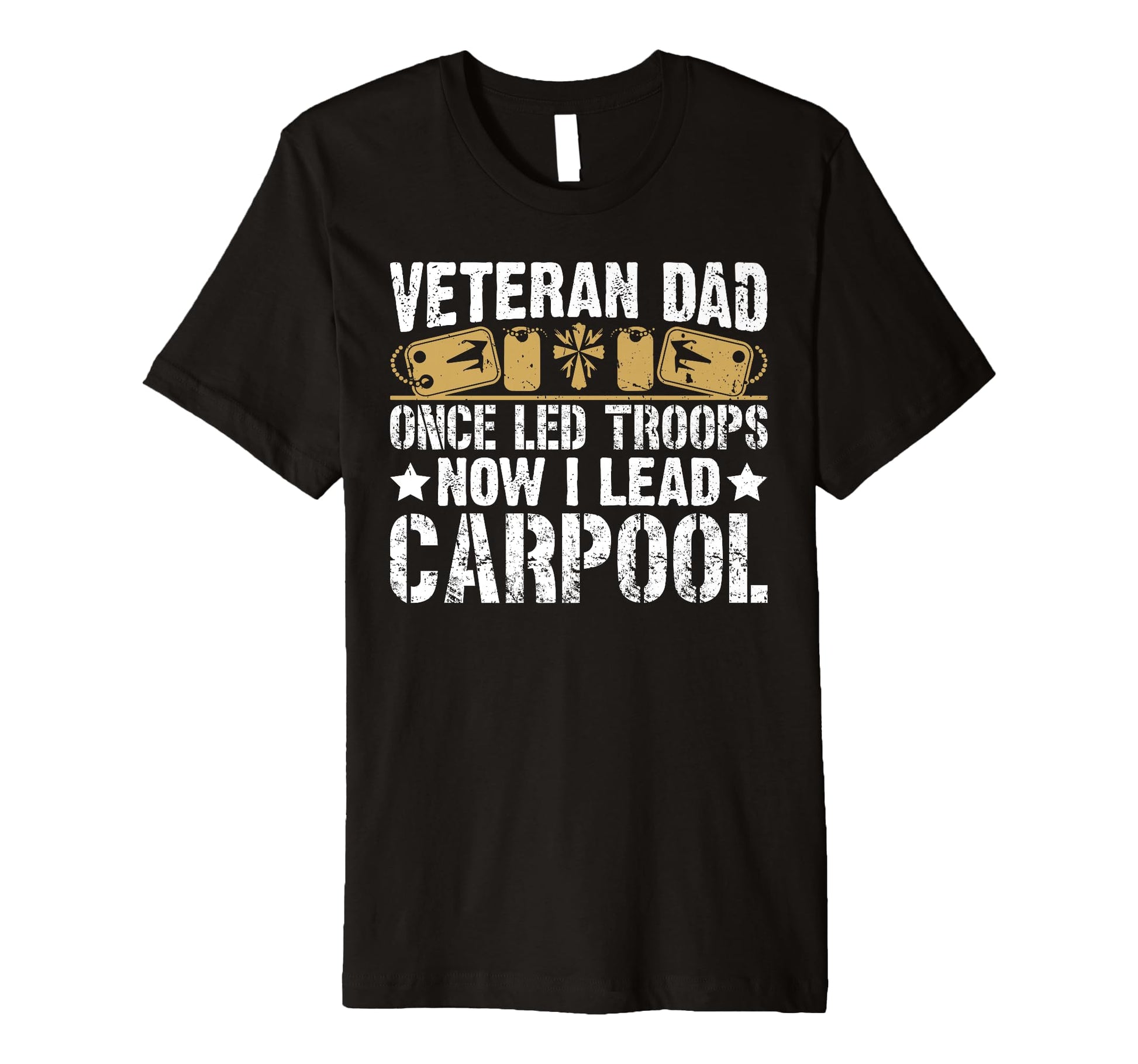 Once Led Troops Now I Lead Carpool T-Shirt - Fun Novelty Design Men Women - T-Shirt, Sweatshirt, Hoodie