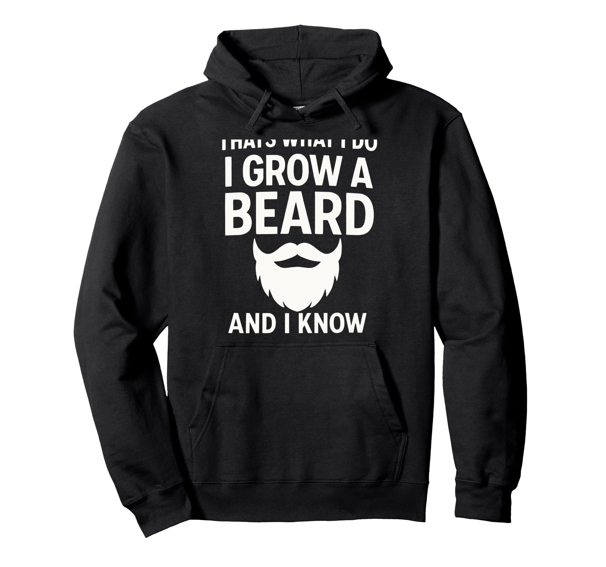 I Grow Beard Funny Bearded Dad Grandpa Hoodie - Unique Graphic for Adults - T-Shirt, Sweatshirt, Hoodie