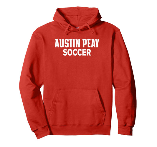 Austin Peay State University Soccer Hoodie - Fun Novelty Design Men Women - T-Shirt, Sweatshirt, Hoodie