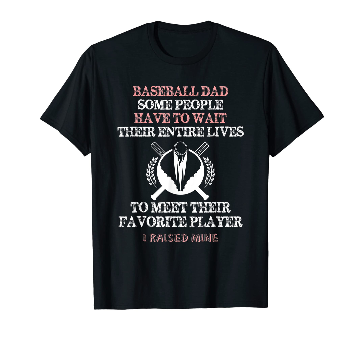 Baseball Dad Some People Have To Wait T-Shirt - Trendy Graphic for Adults - T-Shirt, Sweatshirt, Hoodie