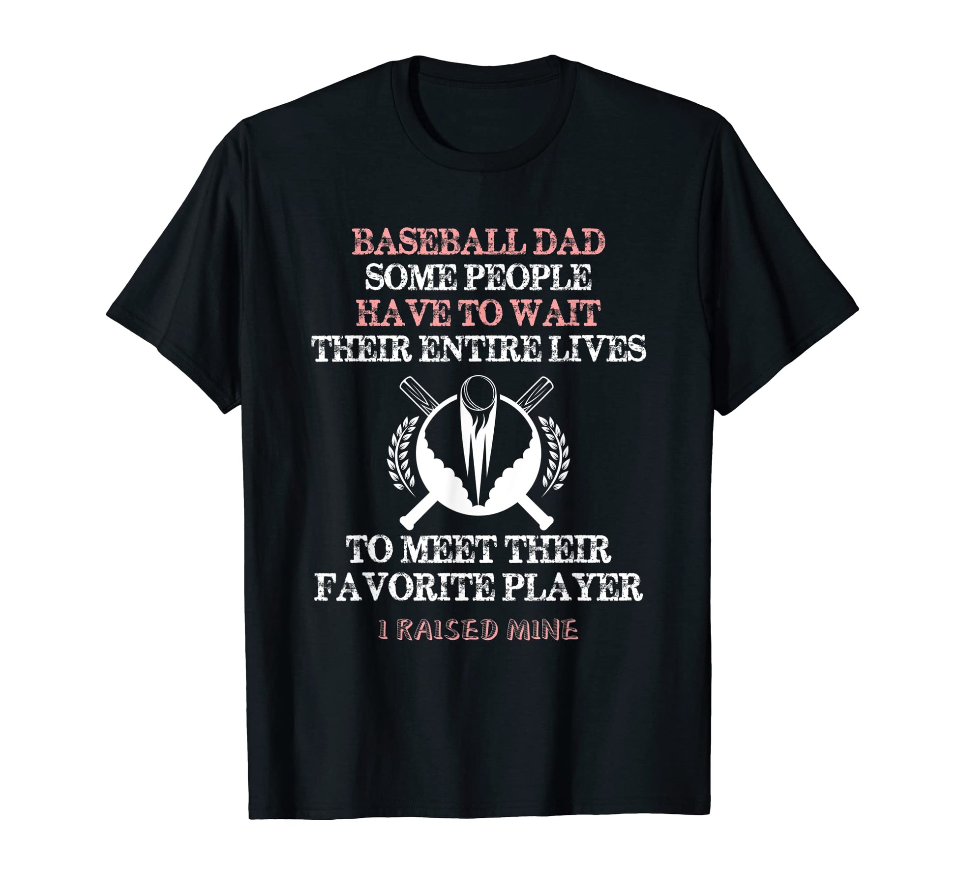 Baseball Dad Some People Have To Wait T-Shirt - Trendy Graphic for Adults - T-Shirt, Sweatshirt, Hoodie