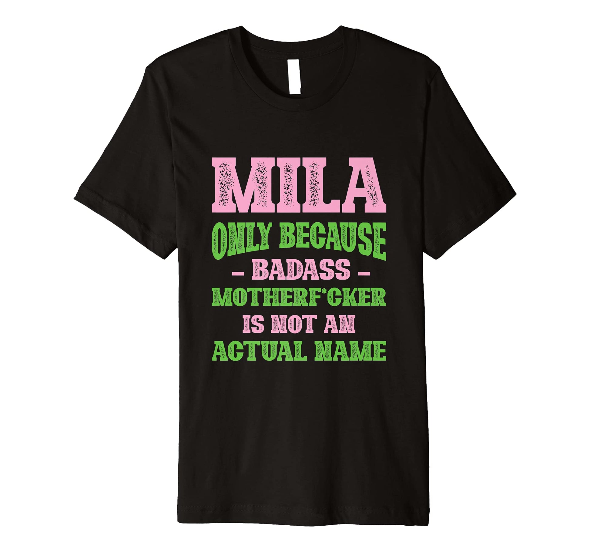 Badass Mila Name Unique Nickname T-Shirt - Custom Art Print Men Women - T-Shirt, Sweatshirt, Hoodie