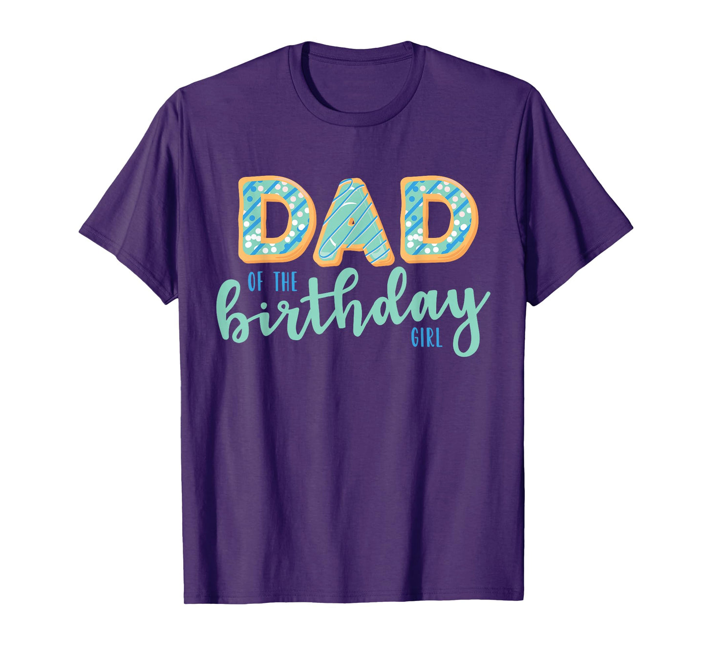 Dad Birthday Donut Birthday Party T-Shirt - Novelty Apparel Men Women - T-Shirt, Sweatshirt, Hoodie