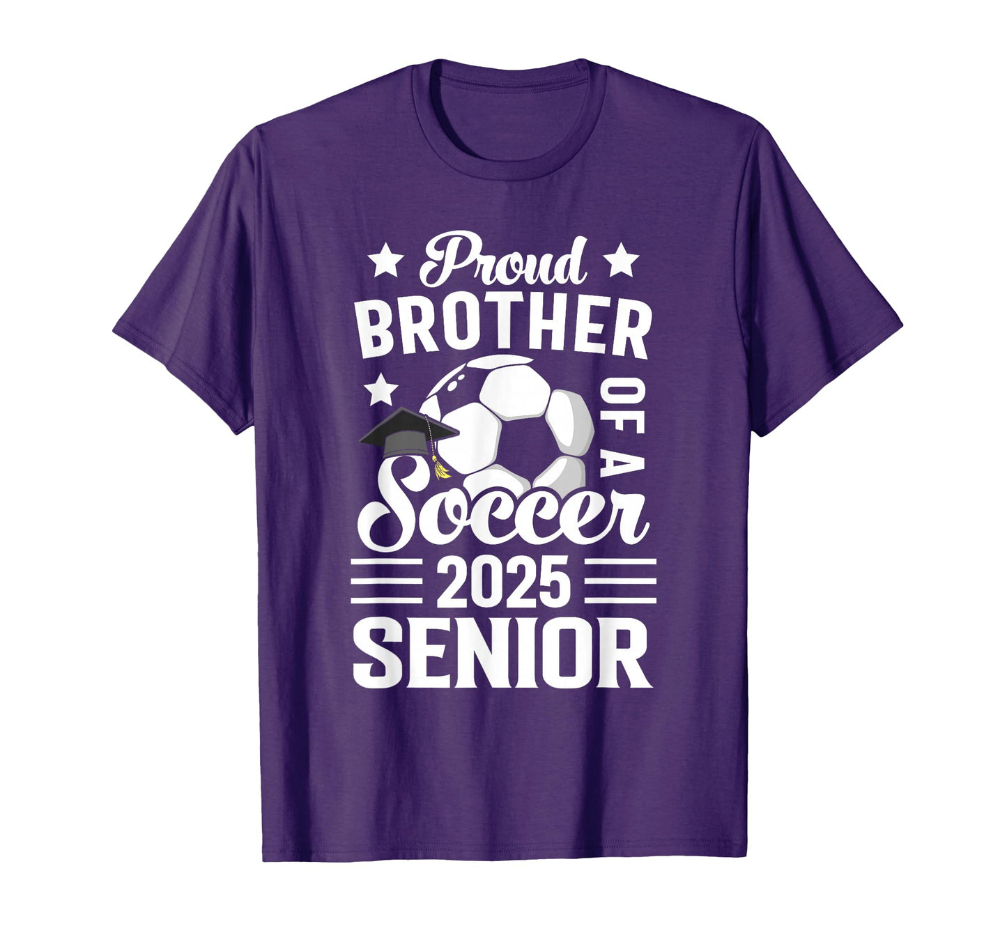 Proud Brother Soccer Senior Class 2025 T-Shirt - Novelty Apparel Unisex - T-Shirt, Sweatshirt, Hoodie