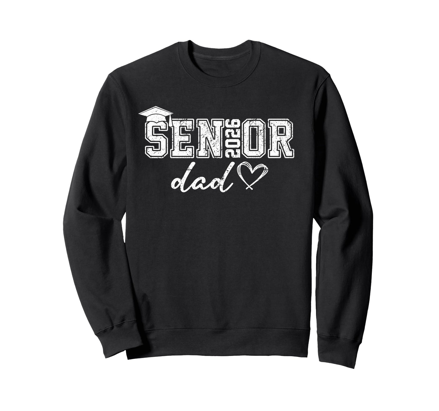 Senior Dad 2026 Proud Dad Sweatshirt - Casual Everyday Wear Men Women - T-Shirt, Sweatshirt, Hoodie