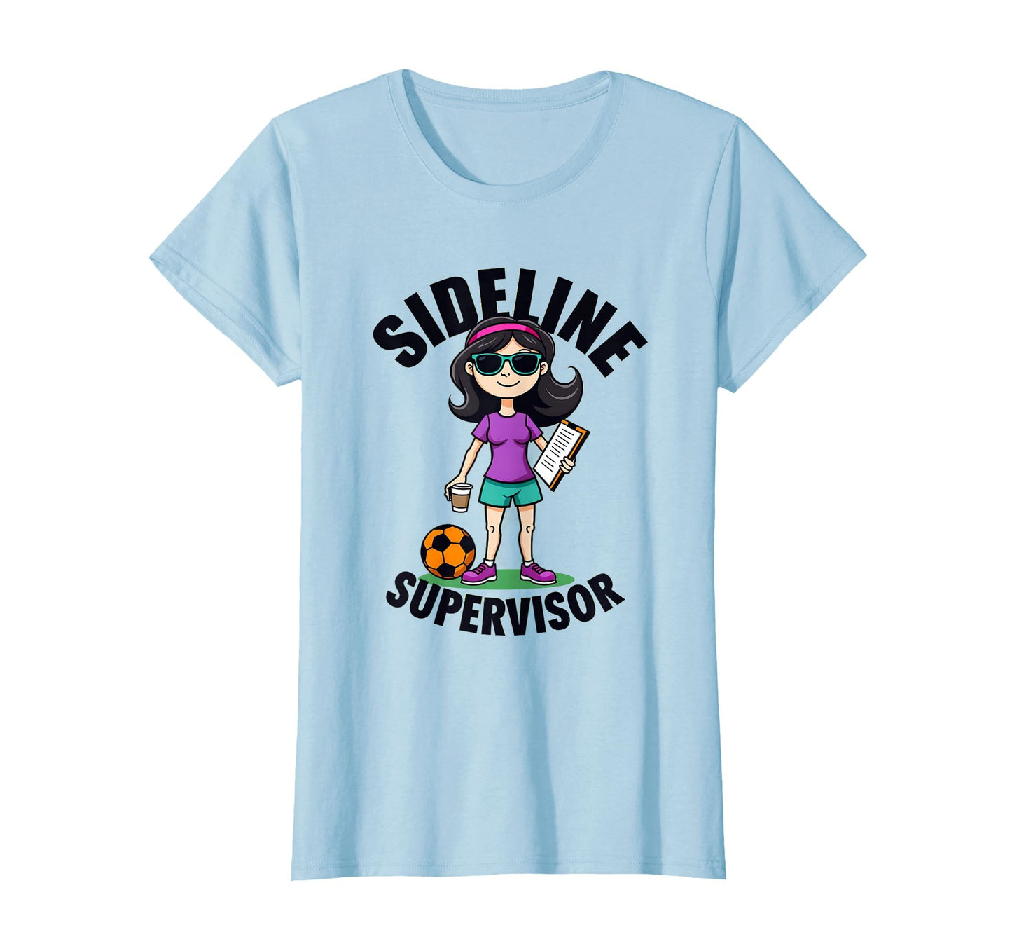 Sideline Supervisor Proud Soccer Mom T-Shirt - Graphic Print Men Women - T-Shirt, Sweatshirt, Hoodie