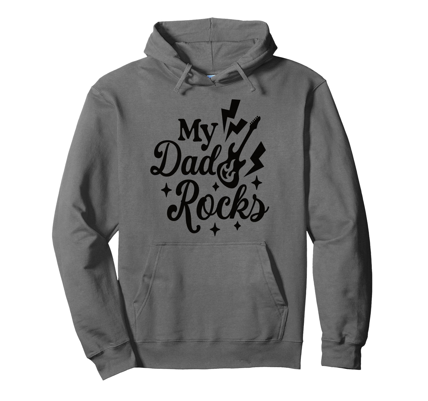 My Dad Rocks Daddy Pa Fathers Day Hoodie - Casual Everyday Wear Men Women - T-Shirt, Sweatshirt, Hoodie