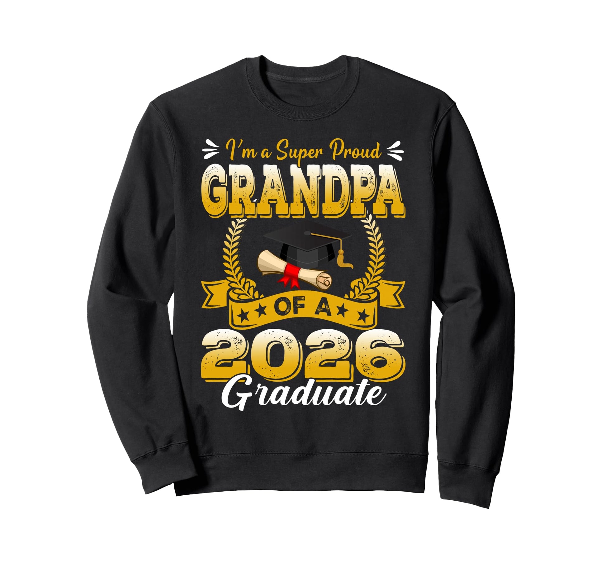Im Super Proud Grandpa 2026 Sweatshirt - Novelty Apparel for Adults - T-Shirt, Sweatshirt, Hoodie