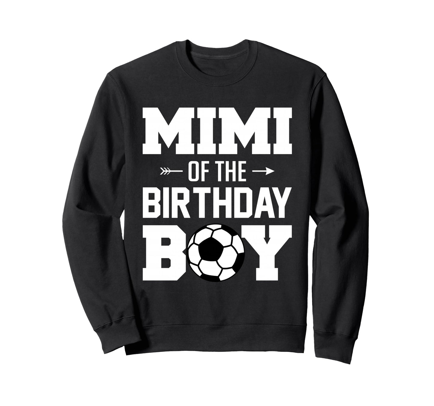 Mimi Birthday Funny Soccer Family Sweatshirt - Aesthetic Graphic Unisex - T-Shirt, Sweatshirt, Hoodie