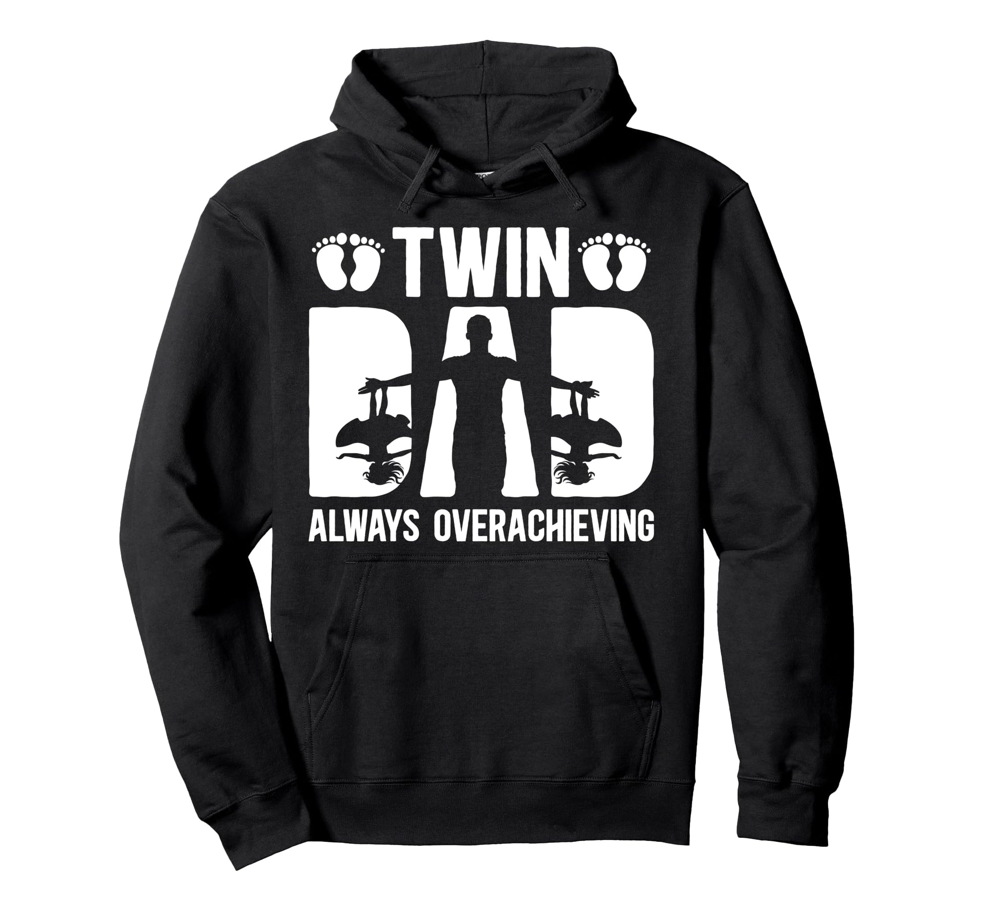 Twin Dad Always Overachieving Twin Hoodie - Graphic Print for Adults - T-Shirt, Sweatshirt, Hoodie