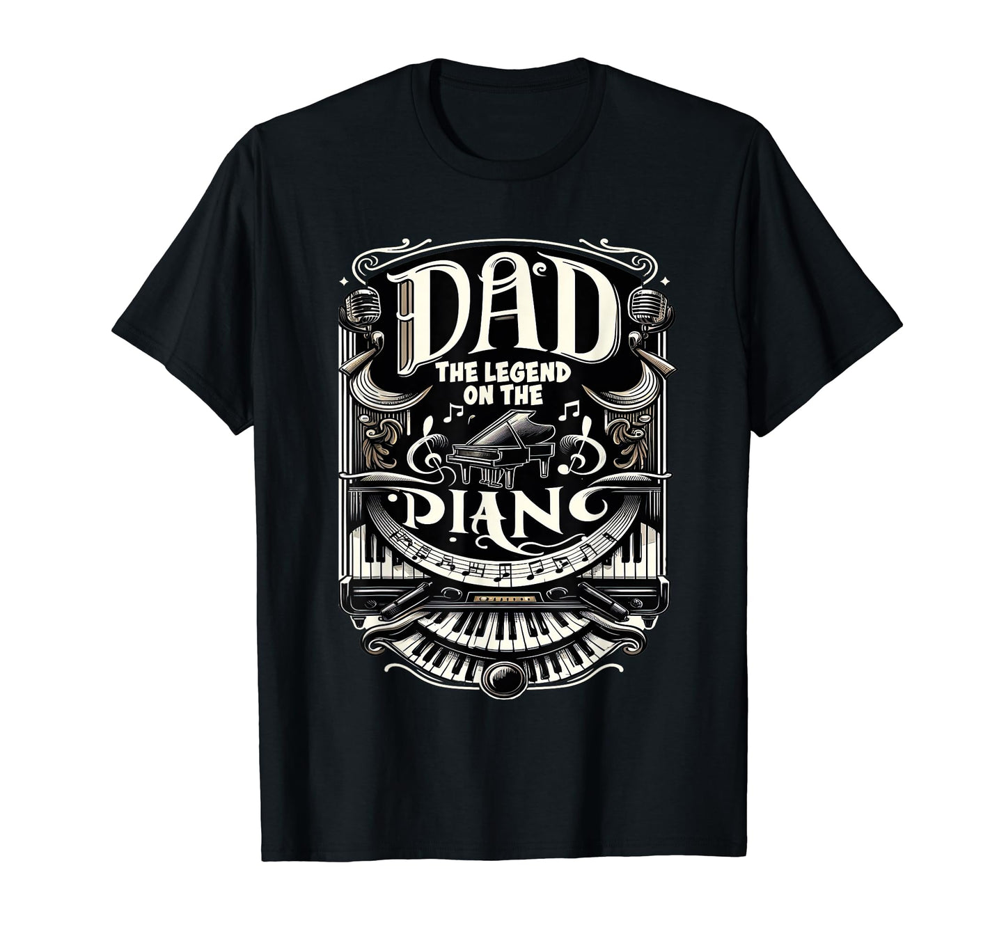 Dad Fathers Day Dad Legend Piano Dad T-Shirt - Streetwear Style Unisex - T-Shirt, Sweatshirt, Hoodie