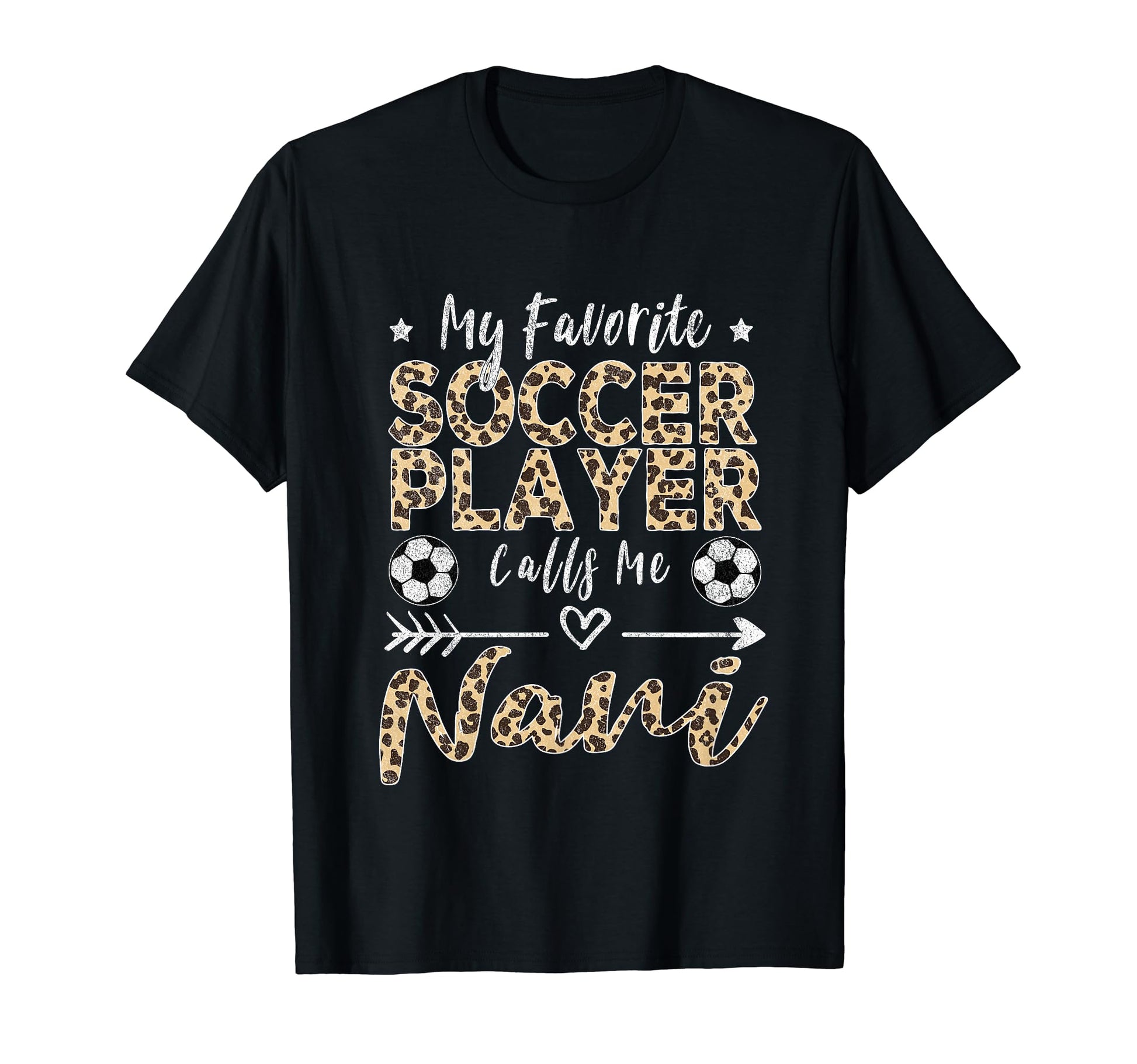 My Favorite Soccer Player Calls Me Nani T-Shirt - Streetwear Style Unisex - T-Shirt, Sweatshirt, Hoodie