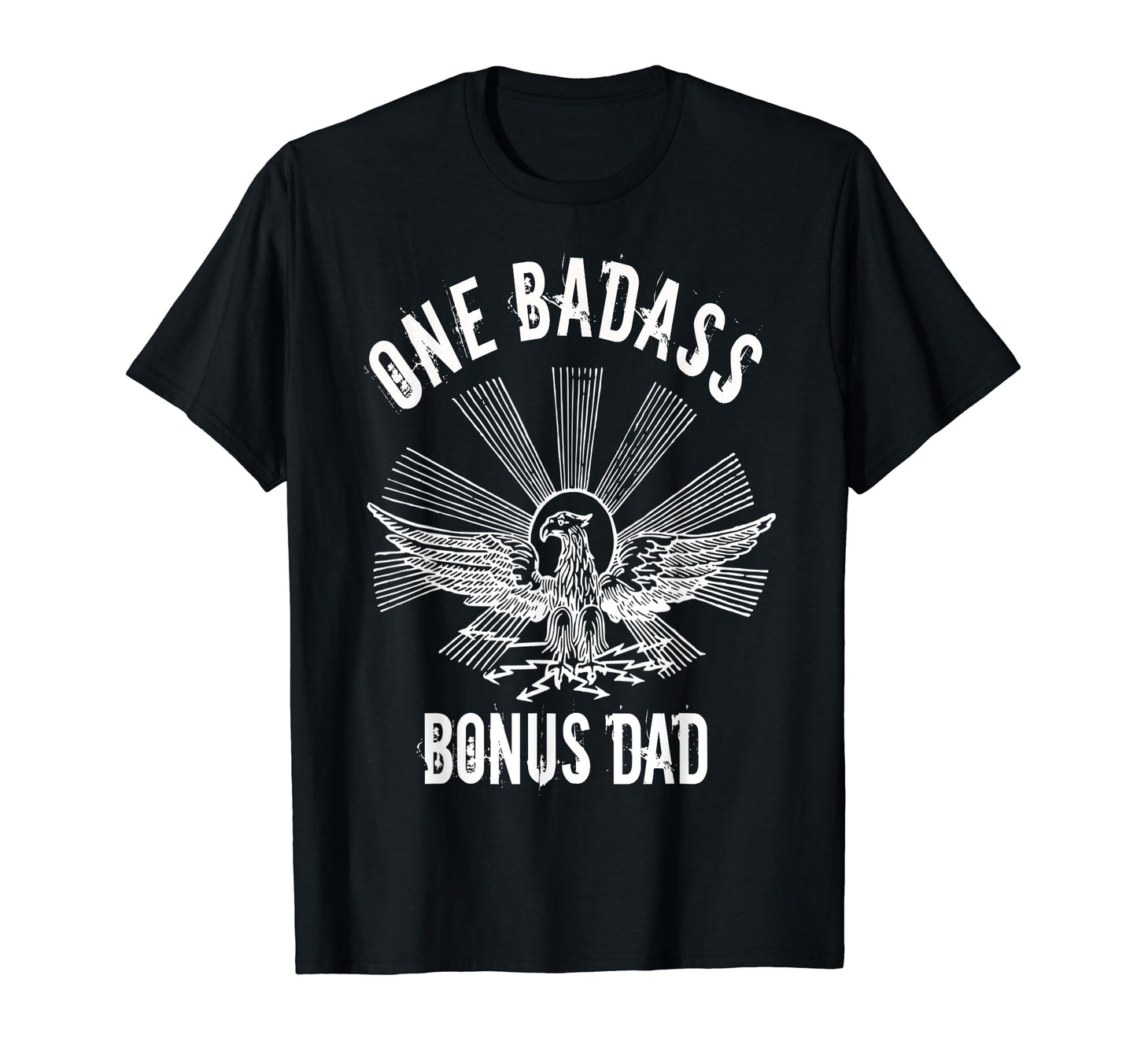 One Badass Bonus Step Dad Birthday T-Shirt - Unique Graphic for Adults - T-Shirt, Sweatshirt, Hoodie
