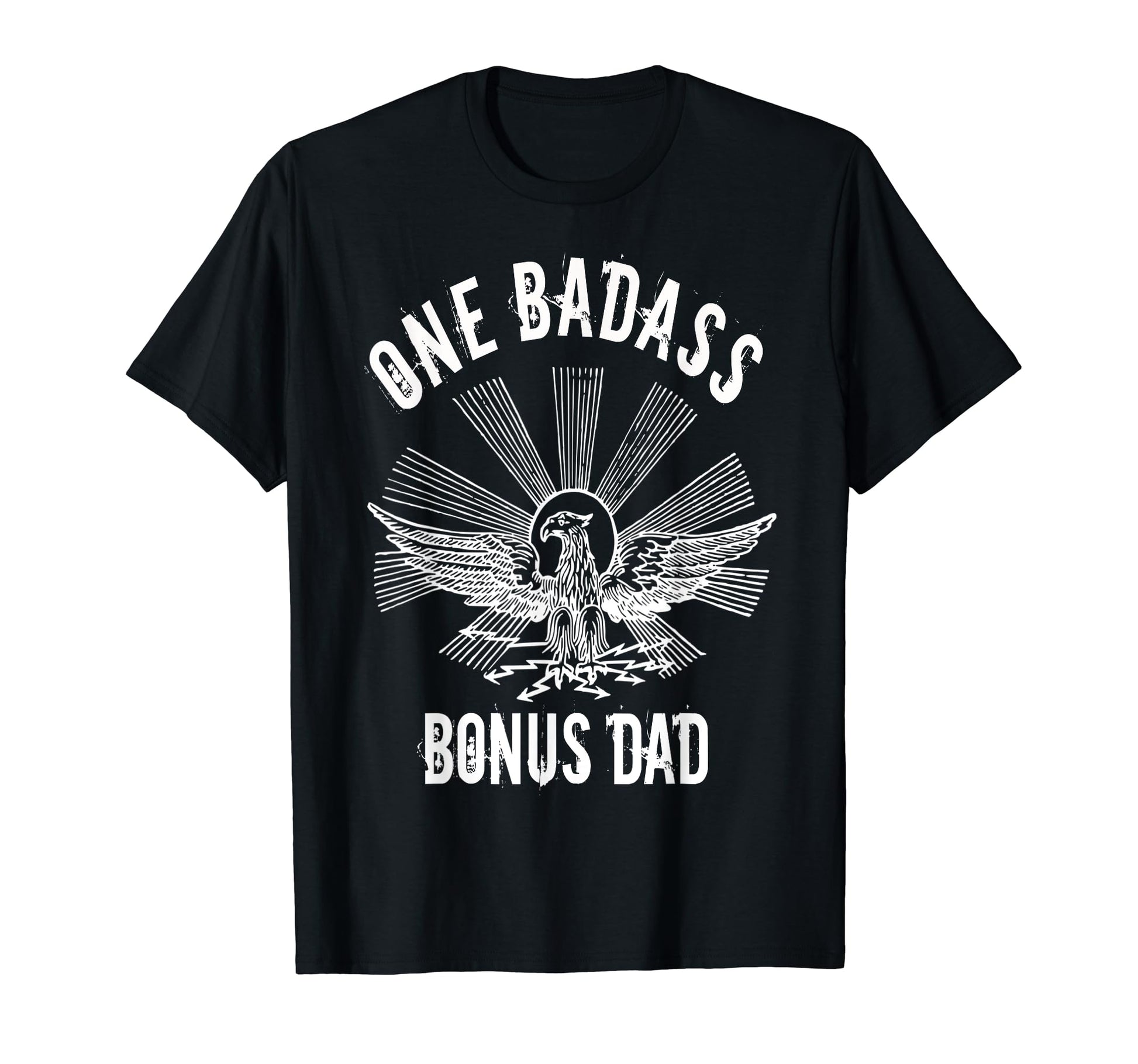 One Badass Bonus Step Dad Birthday T-Shirt - Unique Graphic for Adults - T-Shirt, Sweatshirt, Hoodie