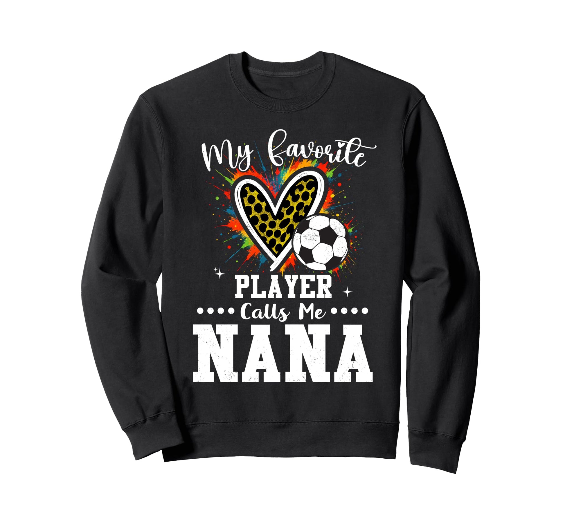 My Favorite Soccer Player Calls Me Sweatshirt - Streetwear Style Unisex - T-Shirt, Sweatshirt, Hoodie