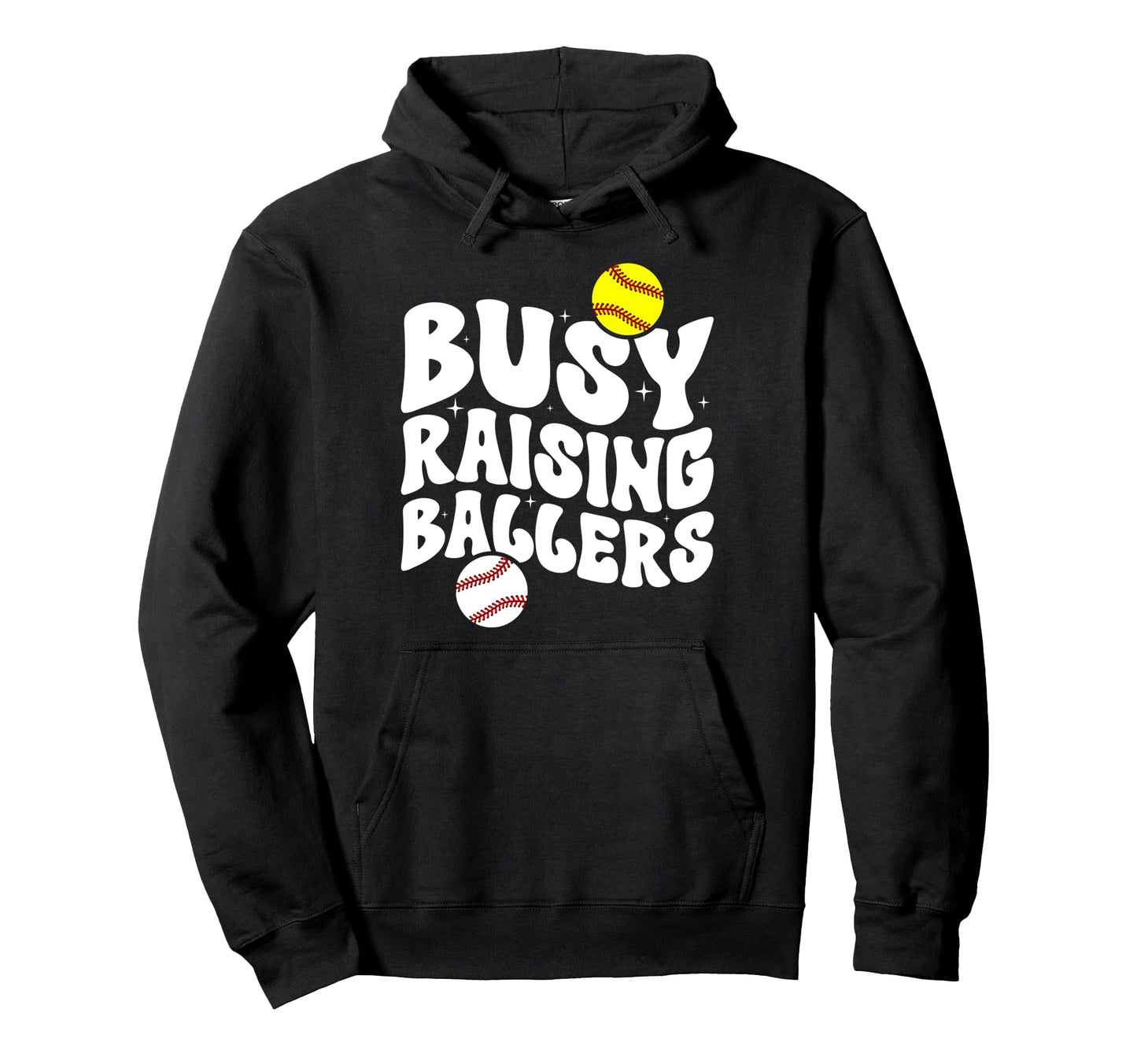 Busy Raising Ballers Softball Hoodie - Streetwear Style for Adults - T-Shirt, Sweatshirt, Hoodie