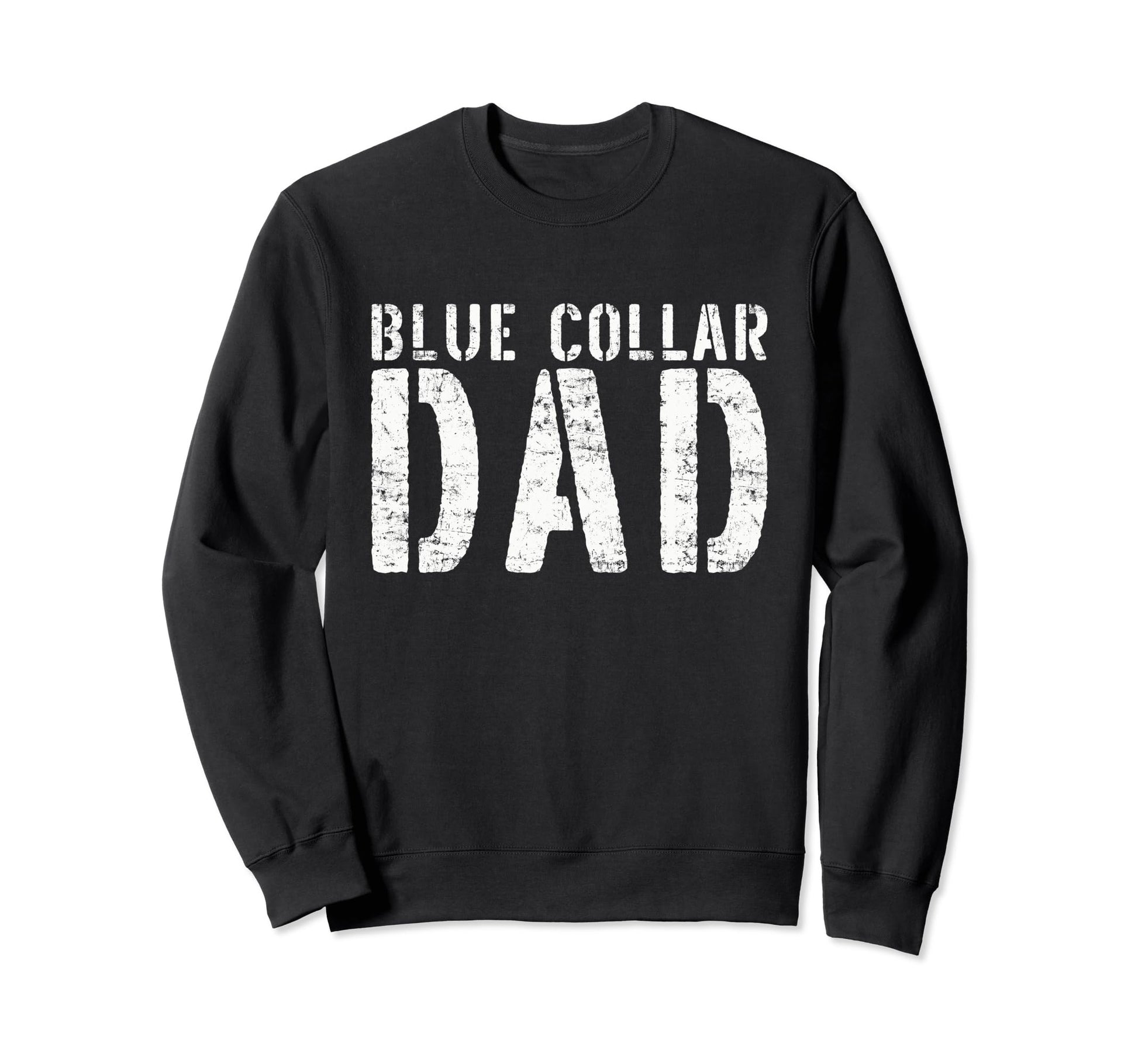 Worker Dad Workman Blue Sweatshirt - Casual Everyday Wear for Adults - T-Shirt, Sweatshirt, Hoodie